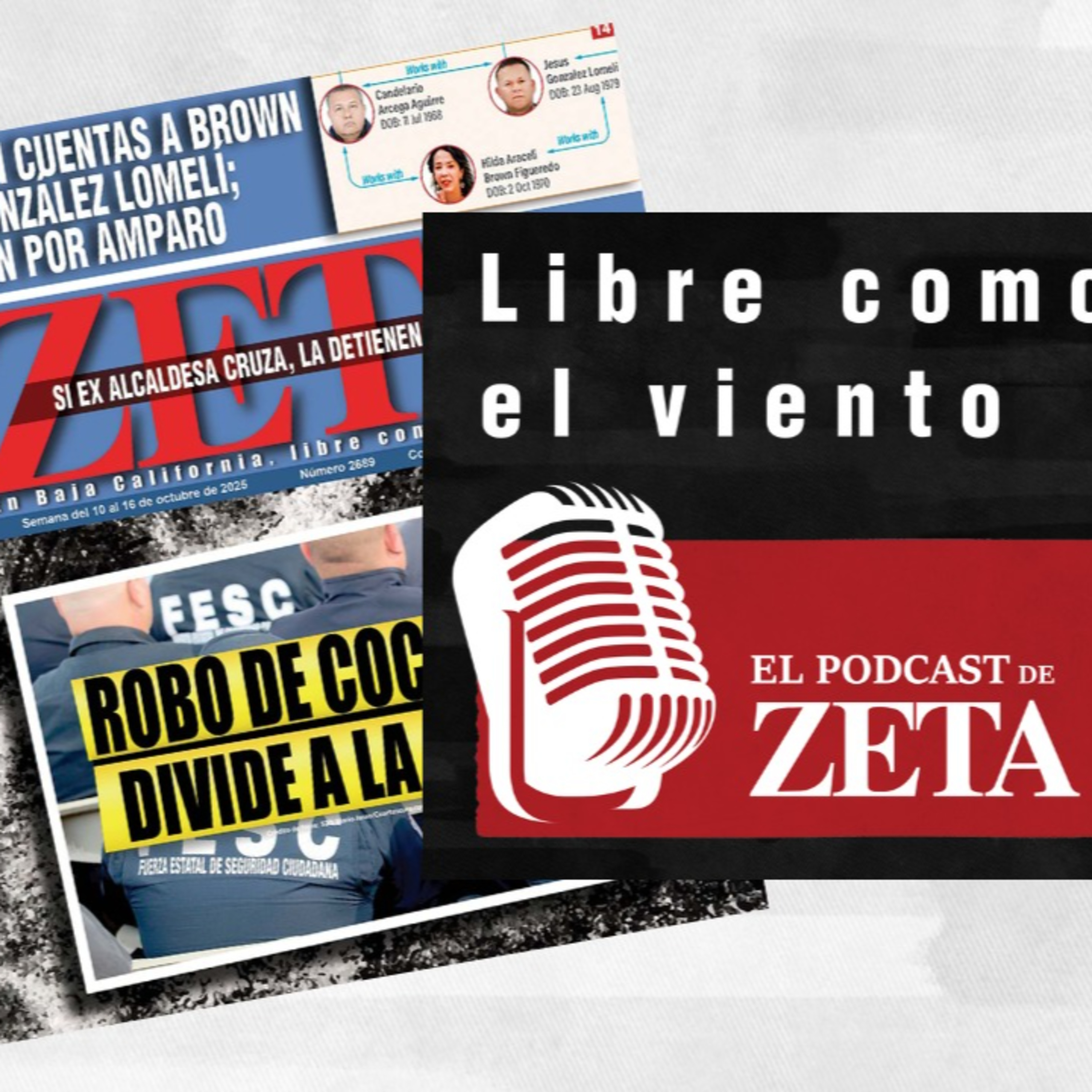 Libre como el viento, El Podcast de ZETA