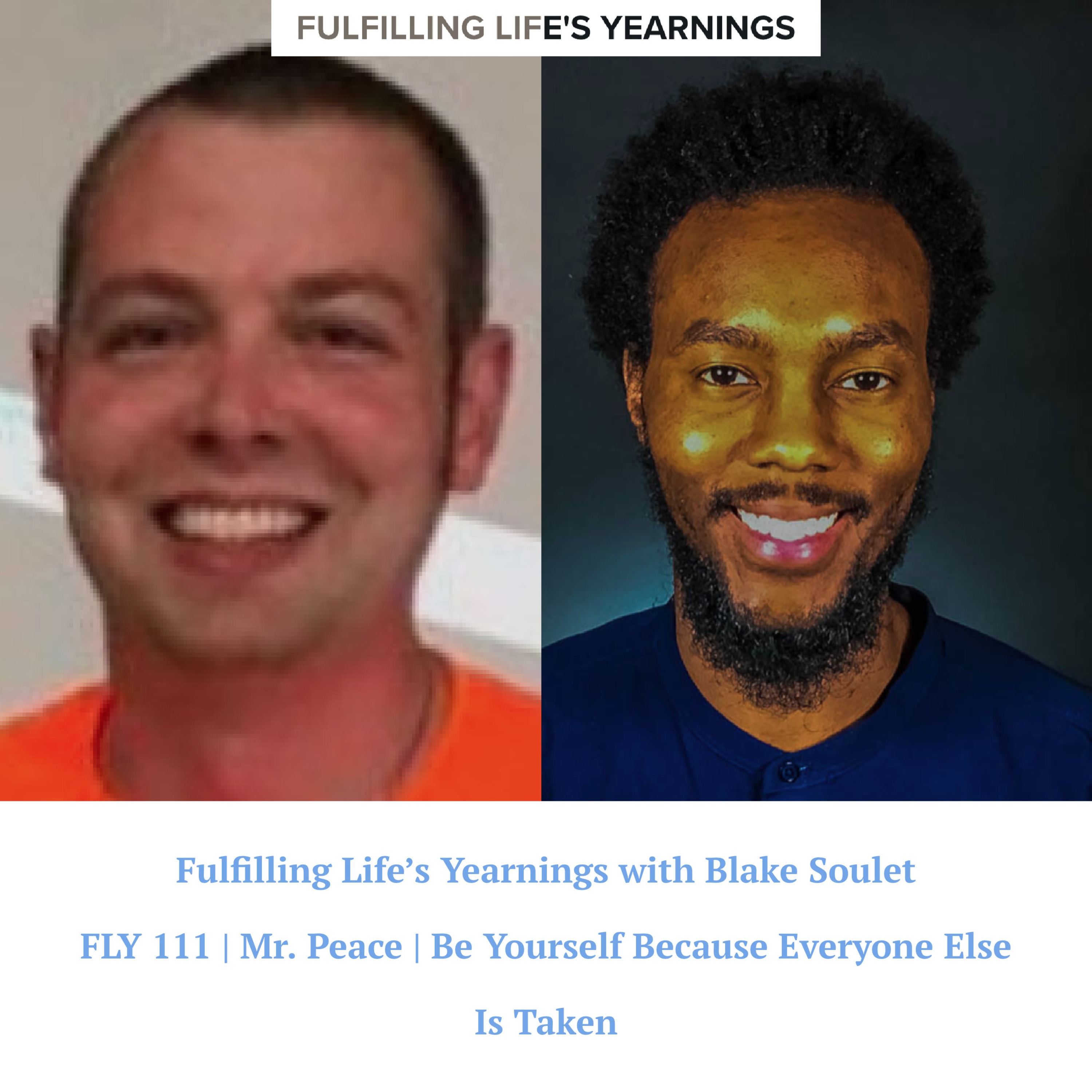 Fulfilling Life\'s Yearnings with Blake Soulet