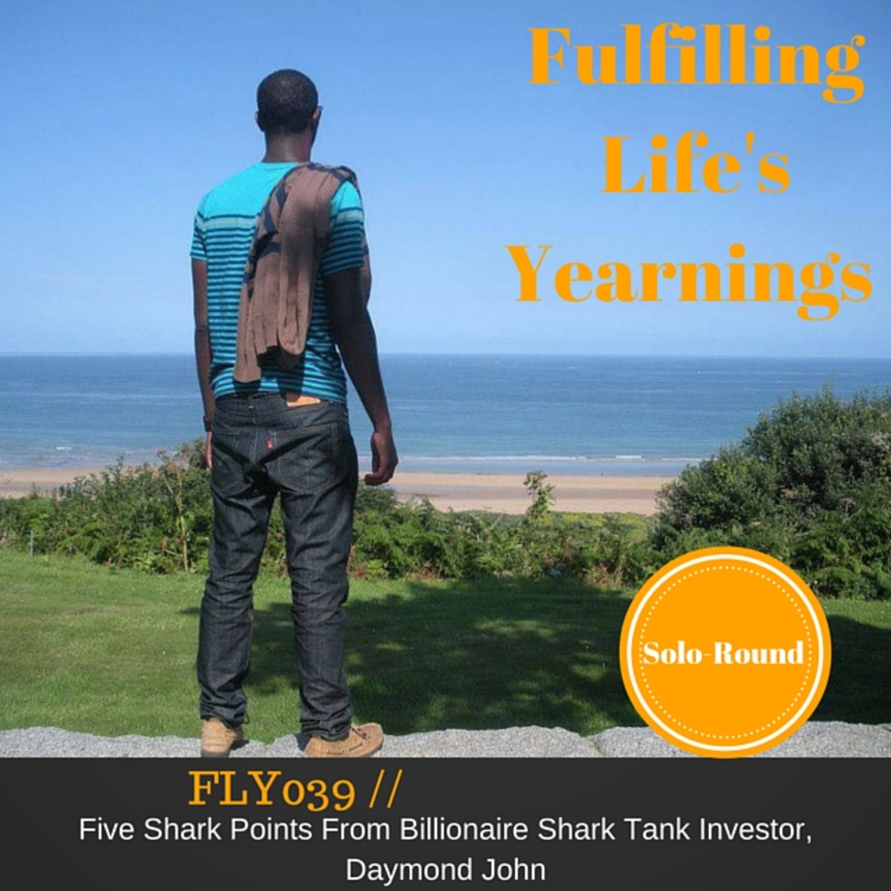 Fulfilling Life\'s Yearnings with Blake Soulet