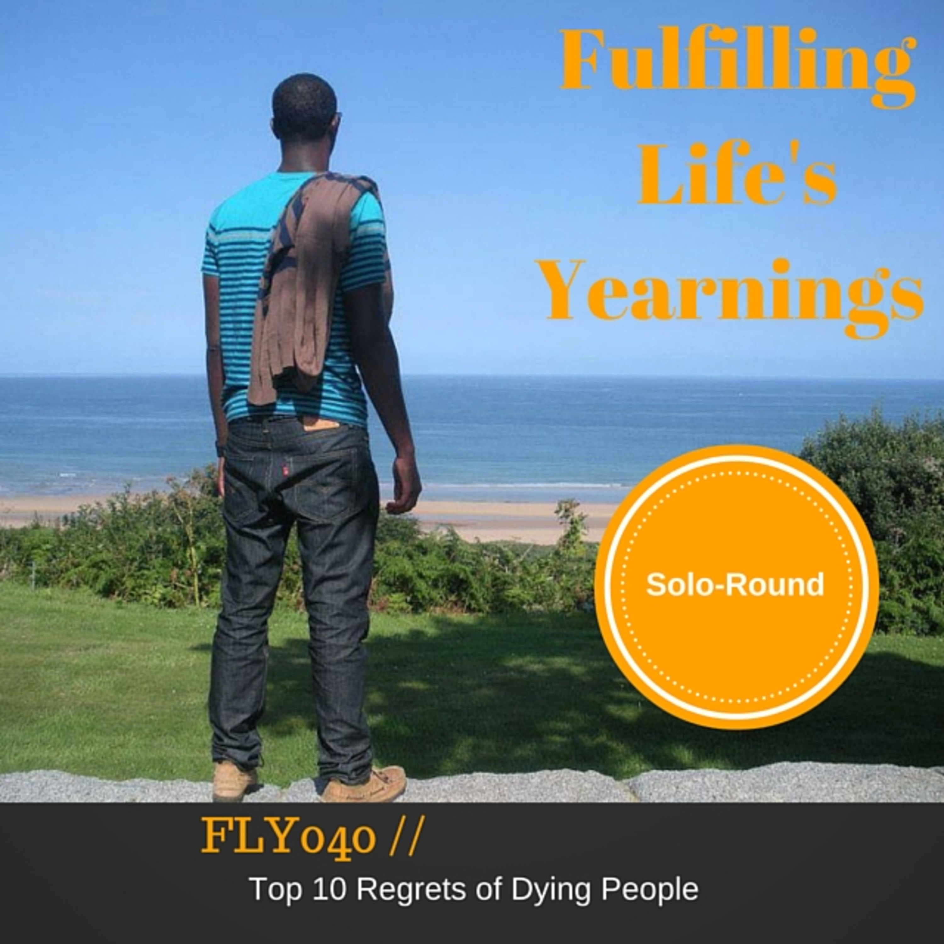 Fulfilling Life\'s Yearnings with Blake Soulet