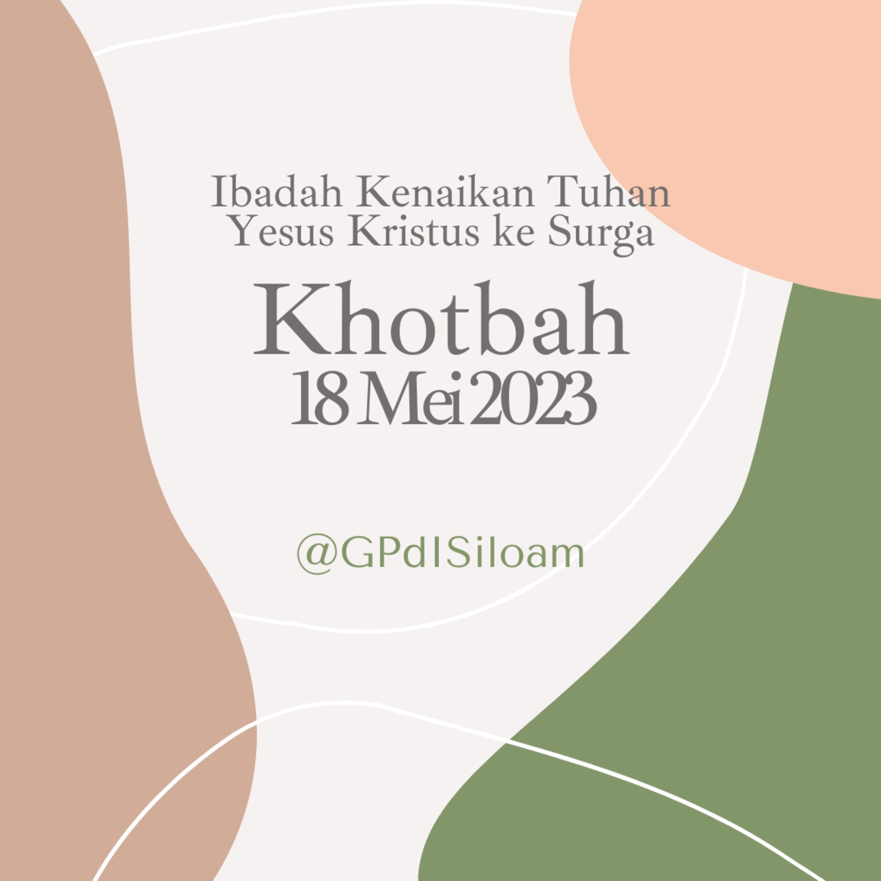 Khotbah Ibadah Kenaikan Tuhan Yesus Kristus ke Surga Tgl 18 Mei 2023 episode artwork