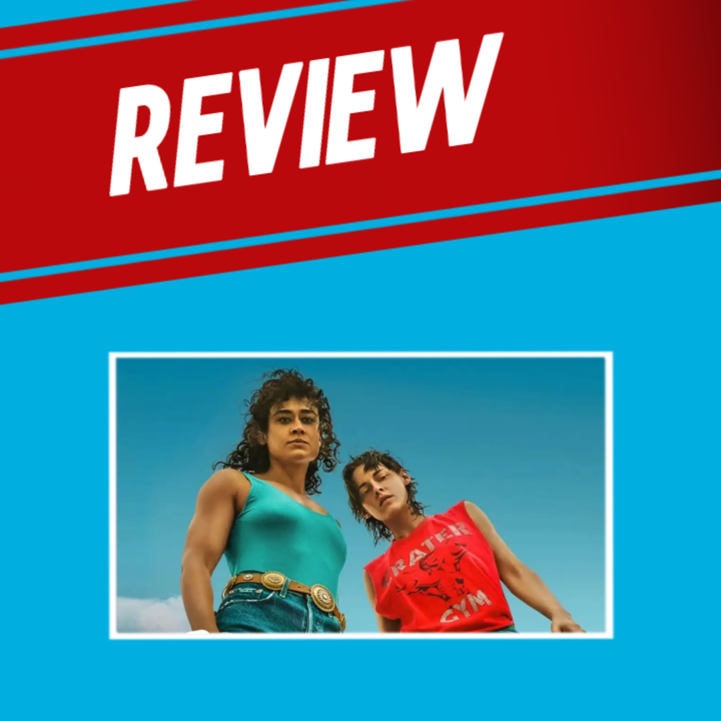 REVIEW - Love Lies Bleeding episode artwork