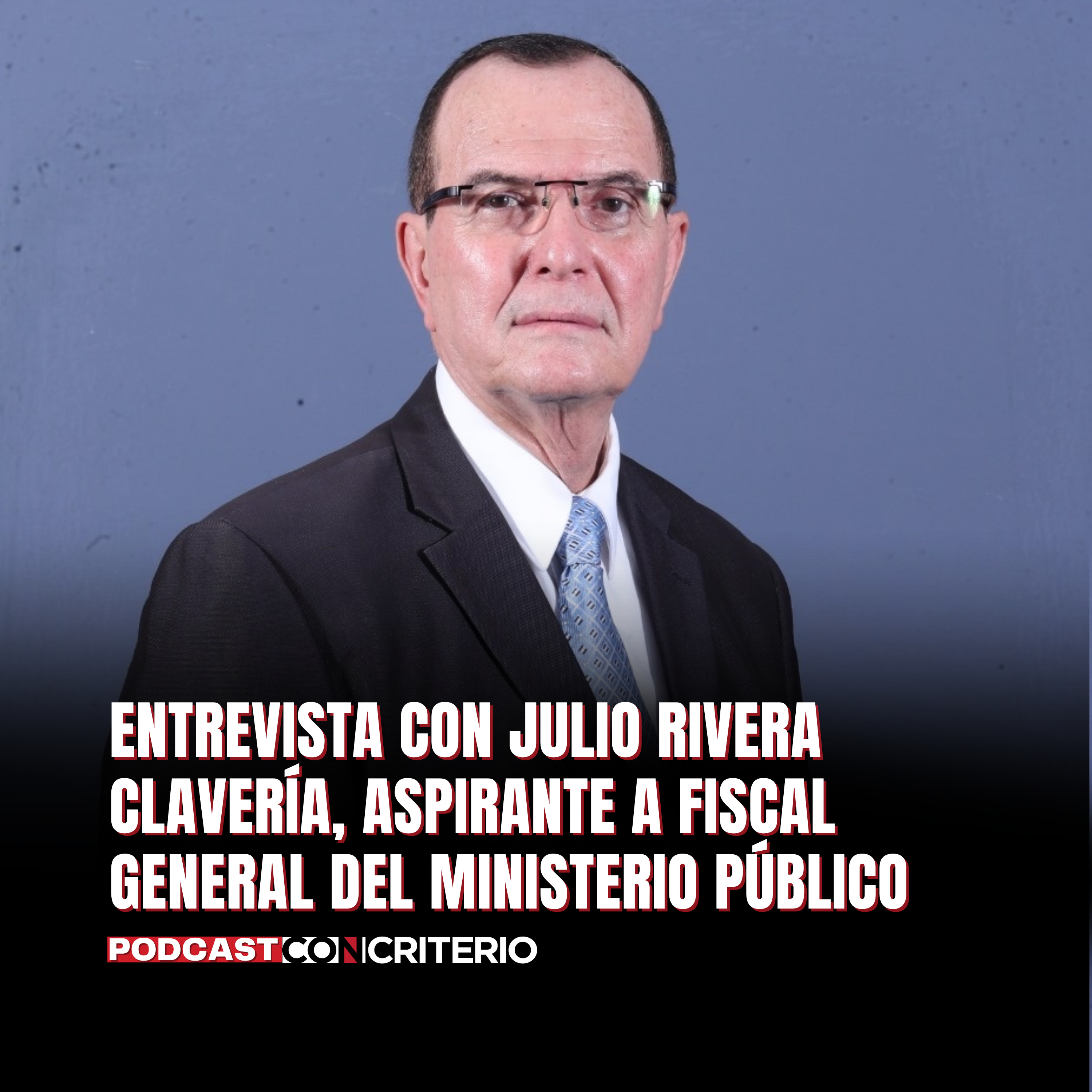 Aspirante a Fiscal General: Julio Rivera Clavería propone justicia, seguridad e independencia