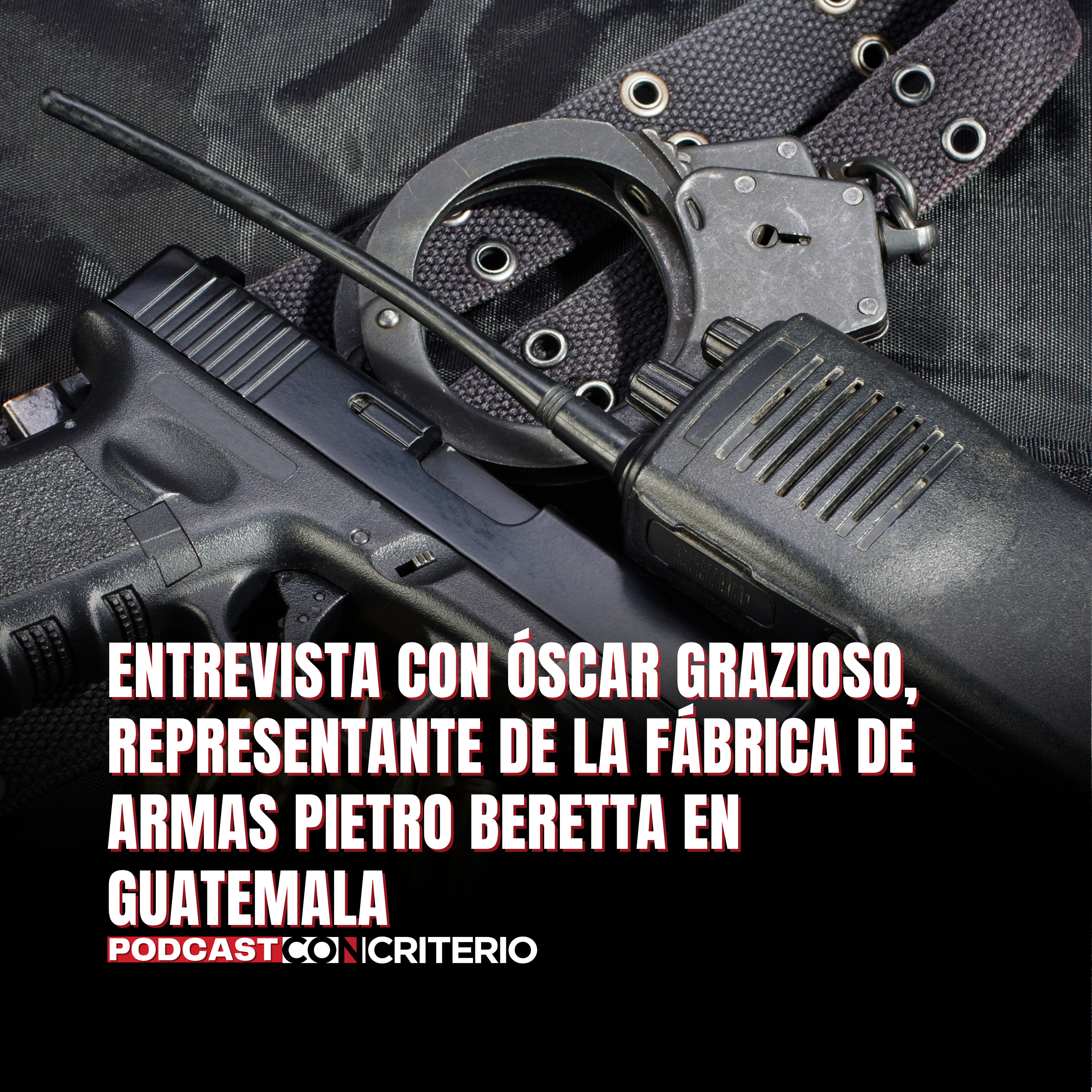 Armas ilegales en Guatemala: crecen las incautaciones de armamento sofisticado episode artwork
