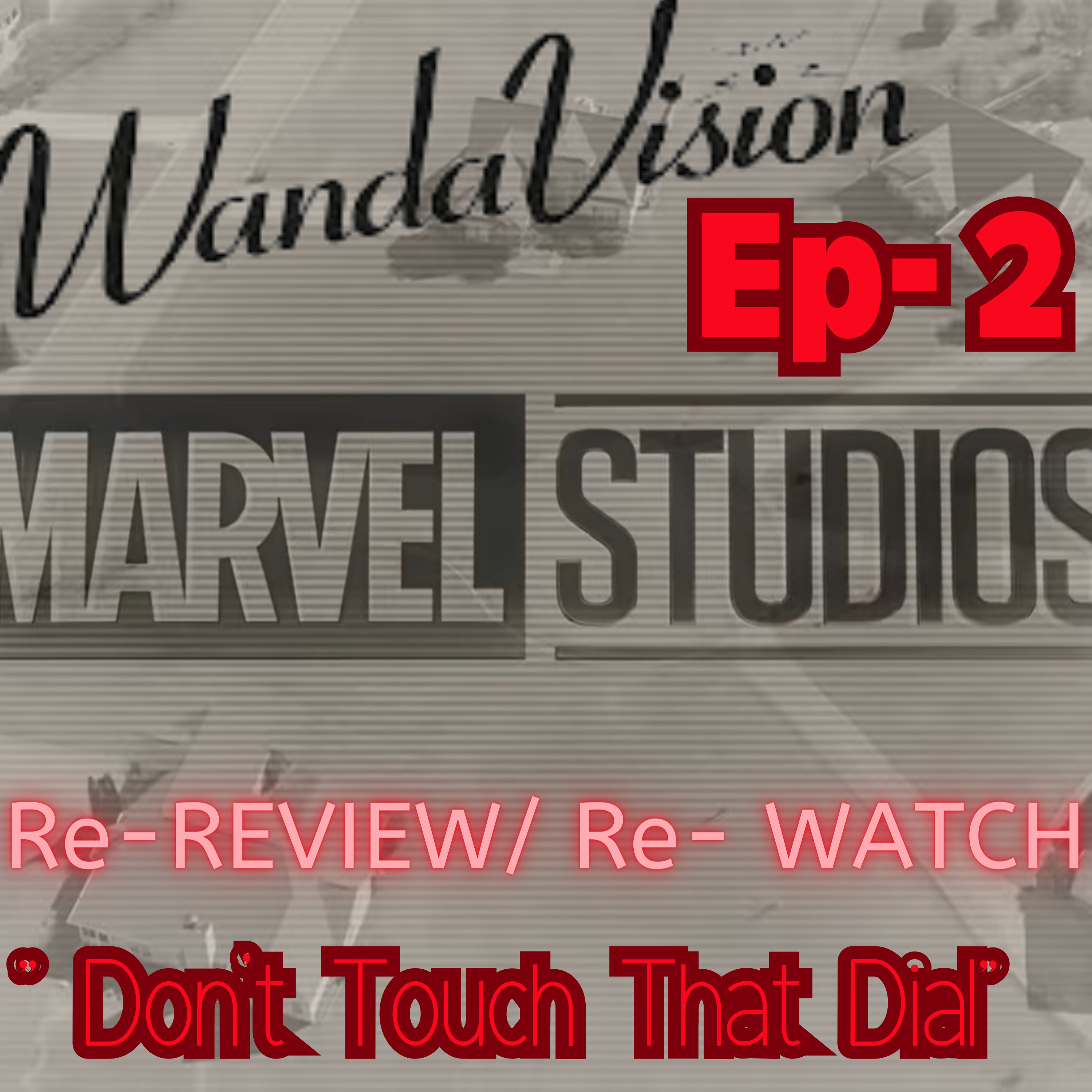 WandaVision Ep.2 "Don't Touch That Dial" Re-Review #wandavision #elizabetholsen #paulbettany