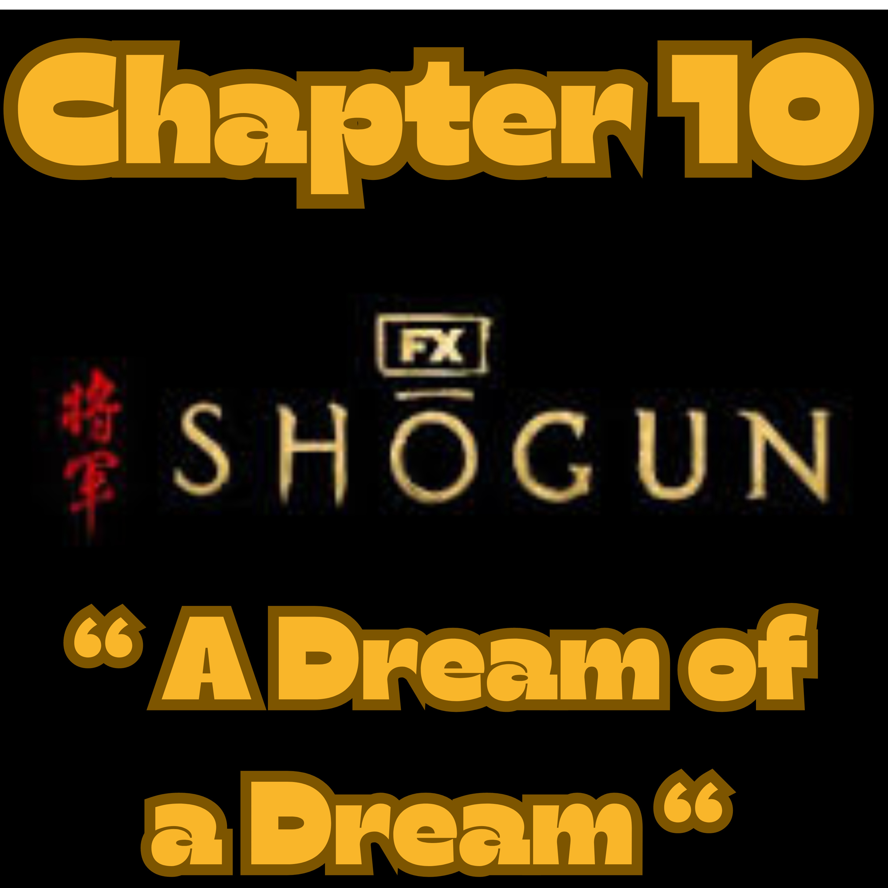 Shogun Chapter 10 RECAP: "A Dream of a Dream" #shogun #hiroyukisanada #fxshogun #cosmojarvis