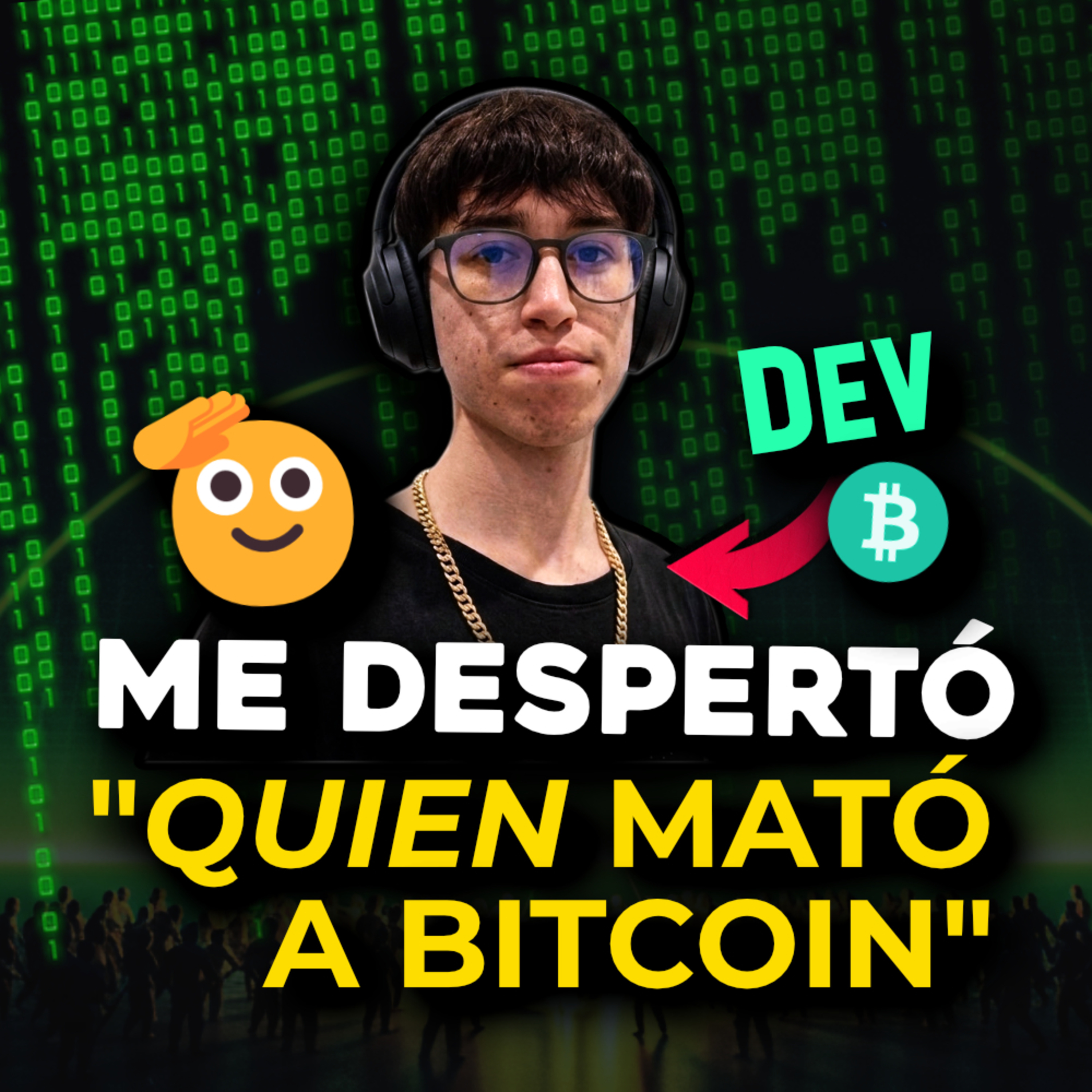 “QUIÉN MATÓ a BITCOIN” ME ABRIÓ los OJOS Ft. FRAN DV | EPISODIO 301