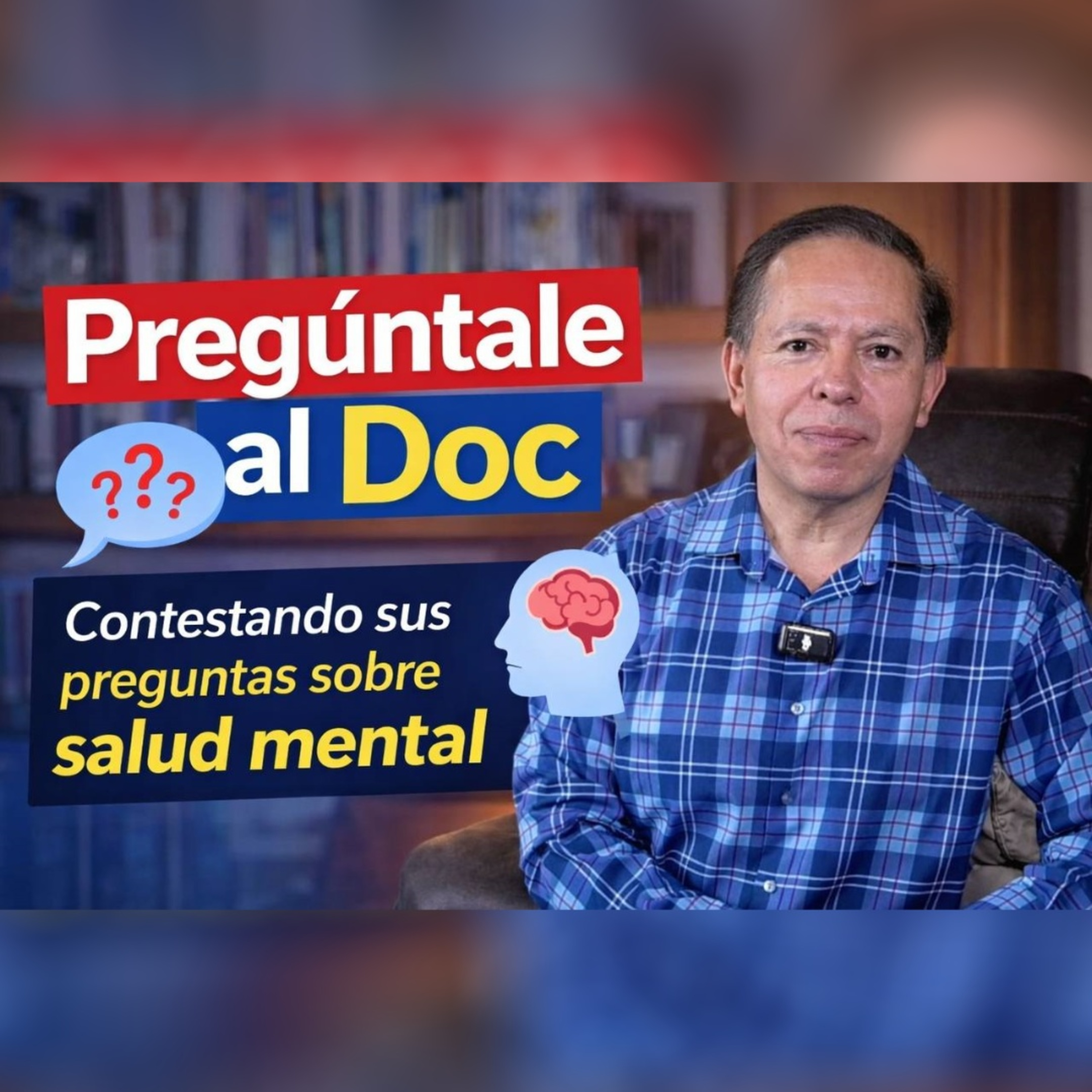 🧠 Hablemos claro: depresión, bipolaridad y esquizofrenia sin filtros | #PregúntaleAlDoc episode artwork