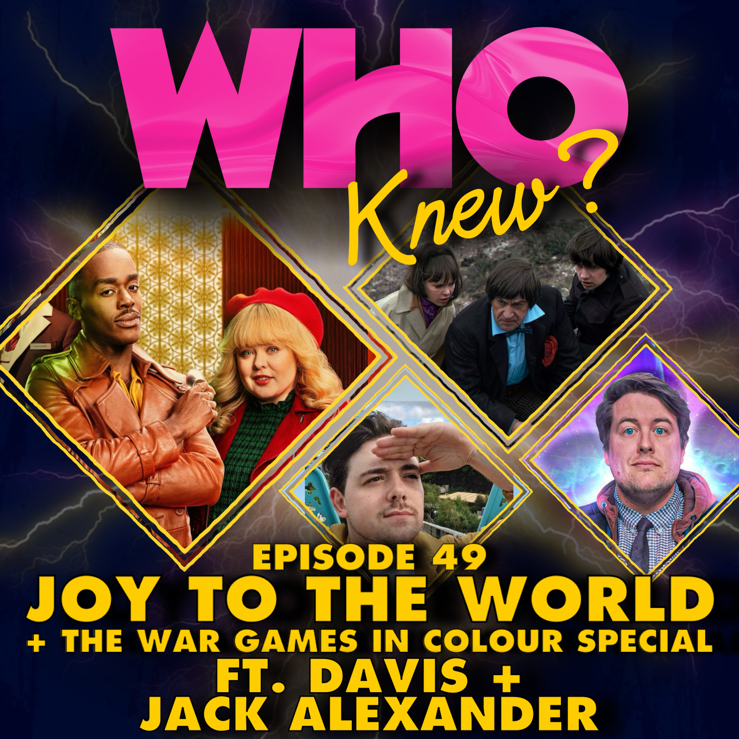 #49: Joy To The World + The War Games In Colour Special ft. Davis and Jack Alexander