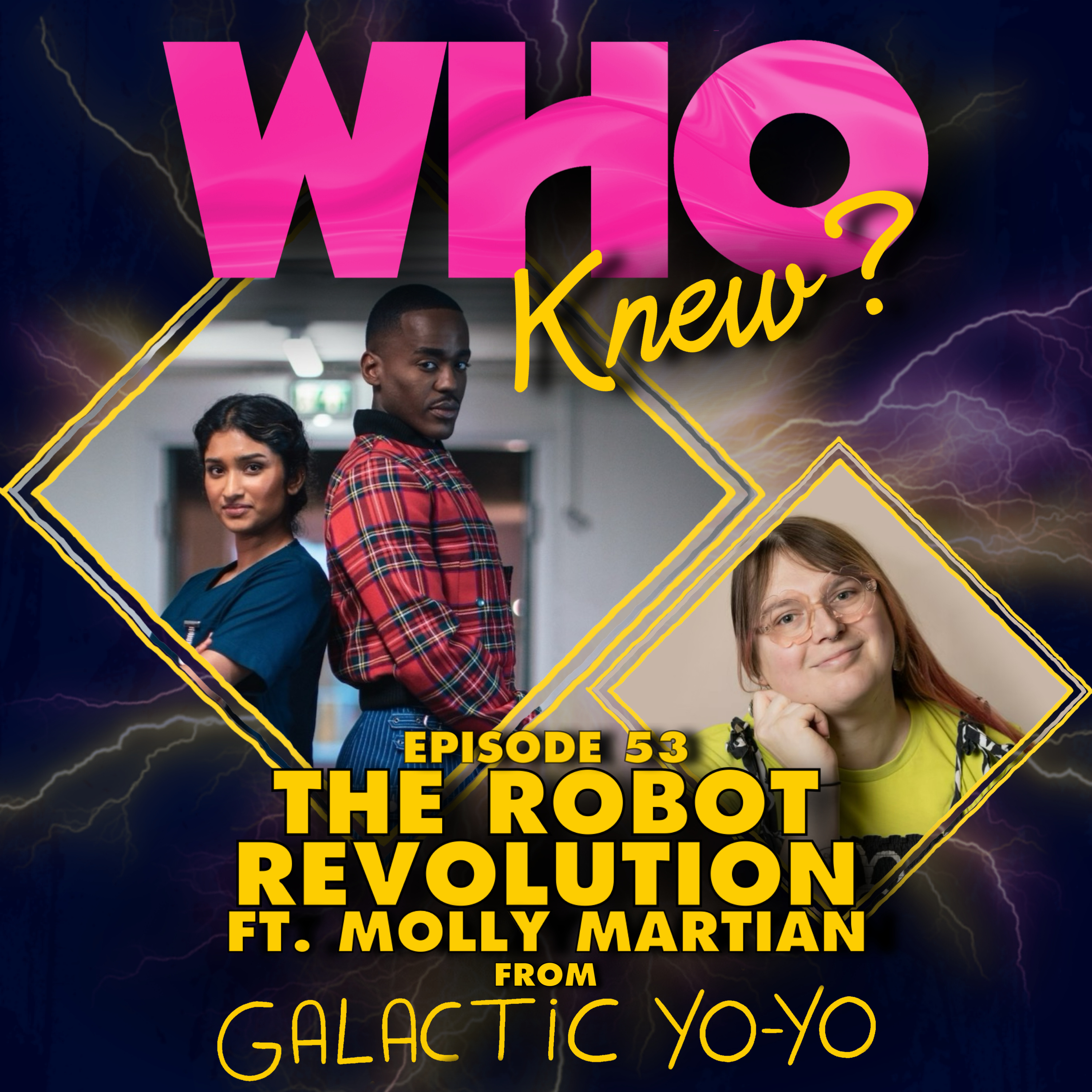 #53: The Robot Revolution ft. Molly Martian from Galactic Yo-Yo