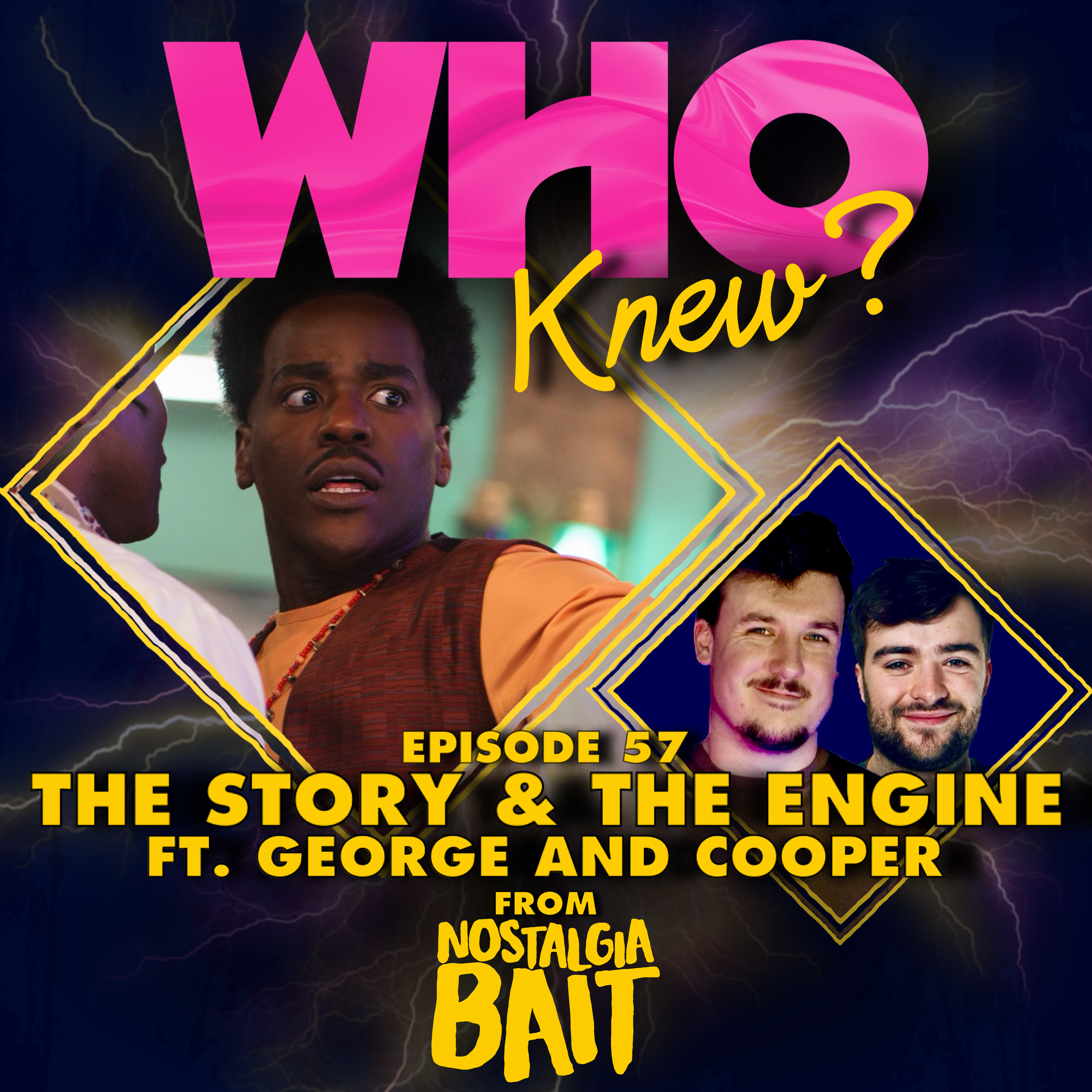 #57: The Story & The Engine ft. George and Cooper from Nostalgia Bait