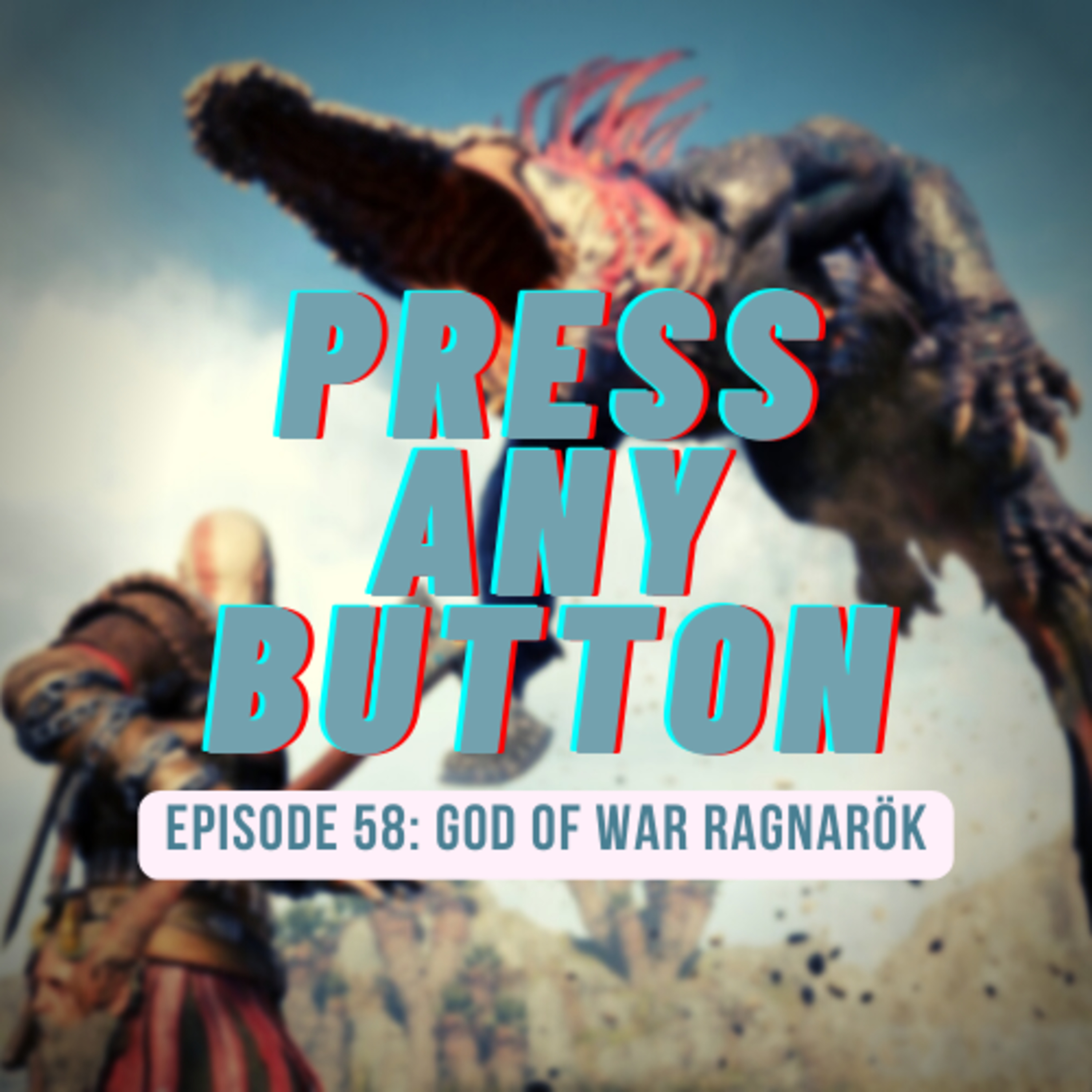 Press any Button: A Video Game Podcast