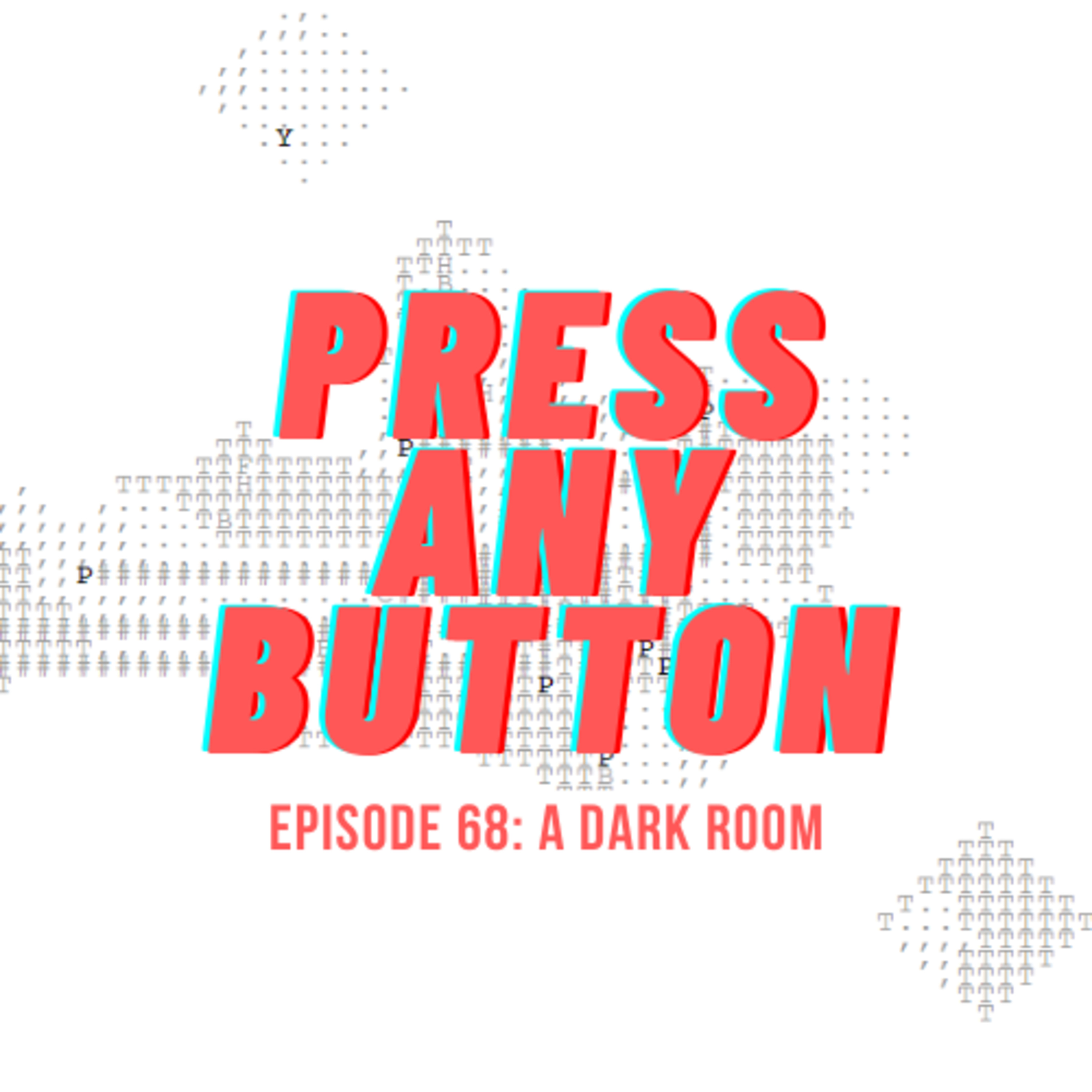 Press any Button: A Video Game Podcast