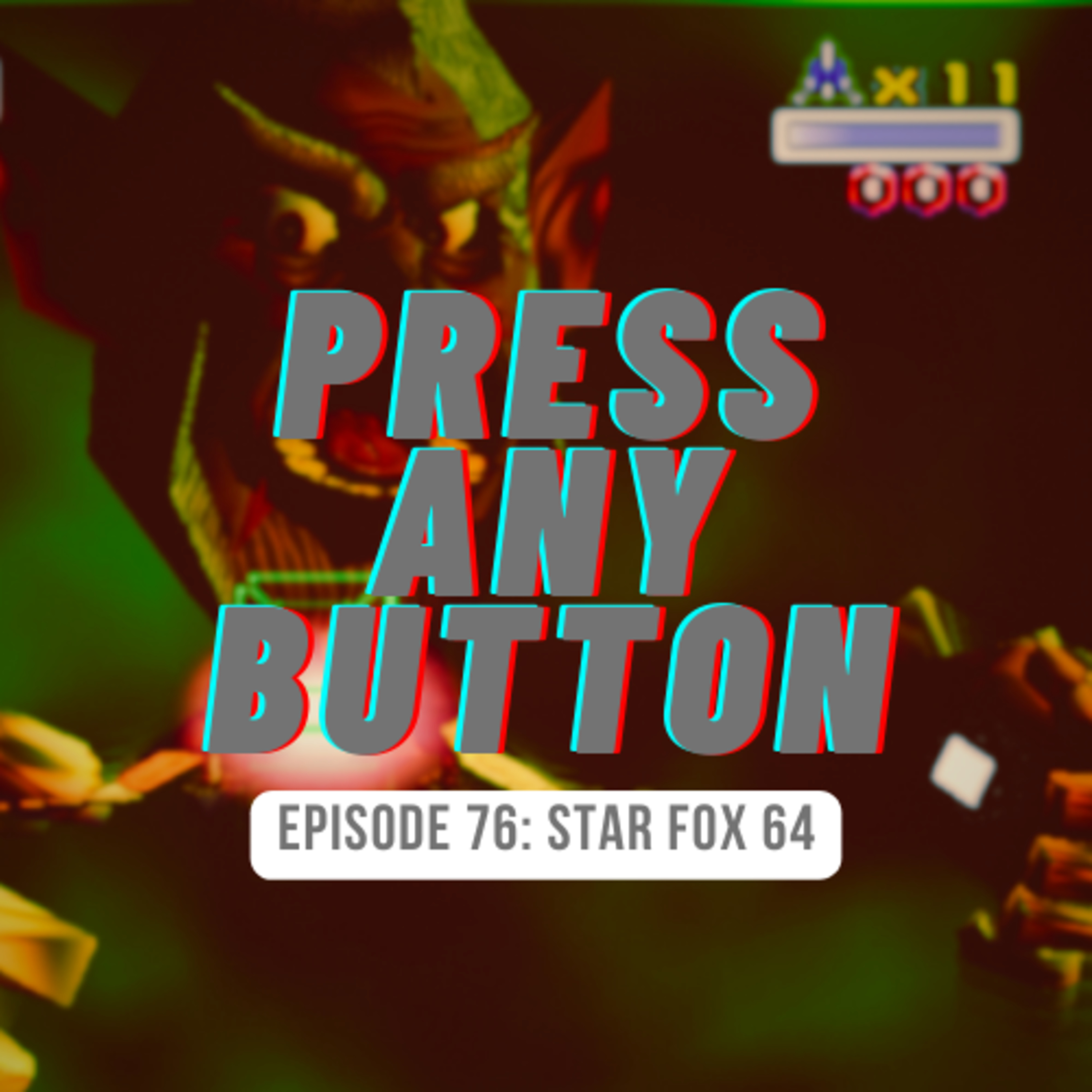 Press any Button: A Video Game Podcast