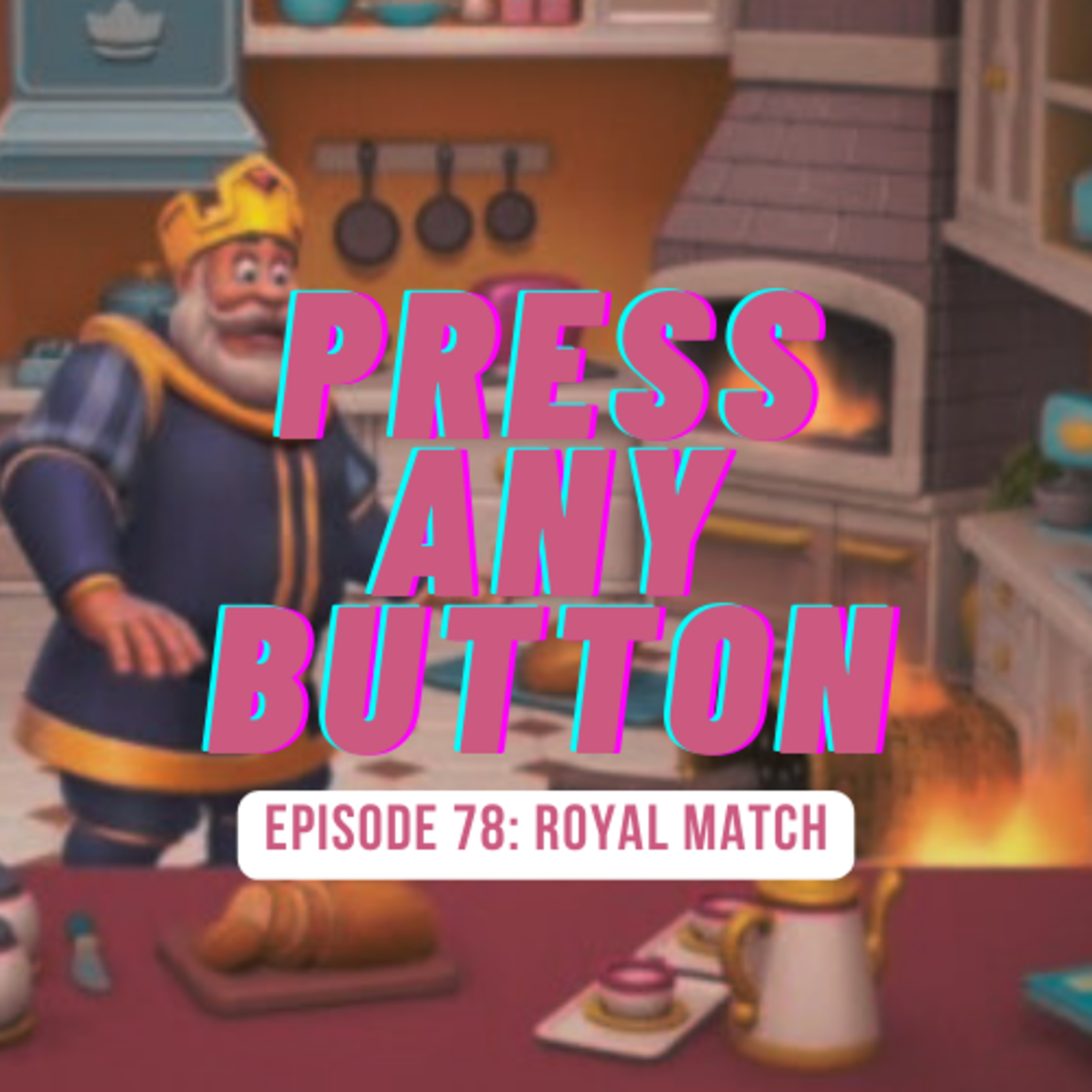 Press any Button: A Video Game Podcast