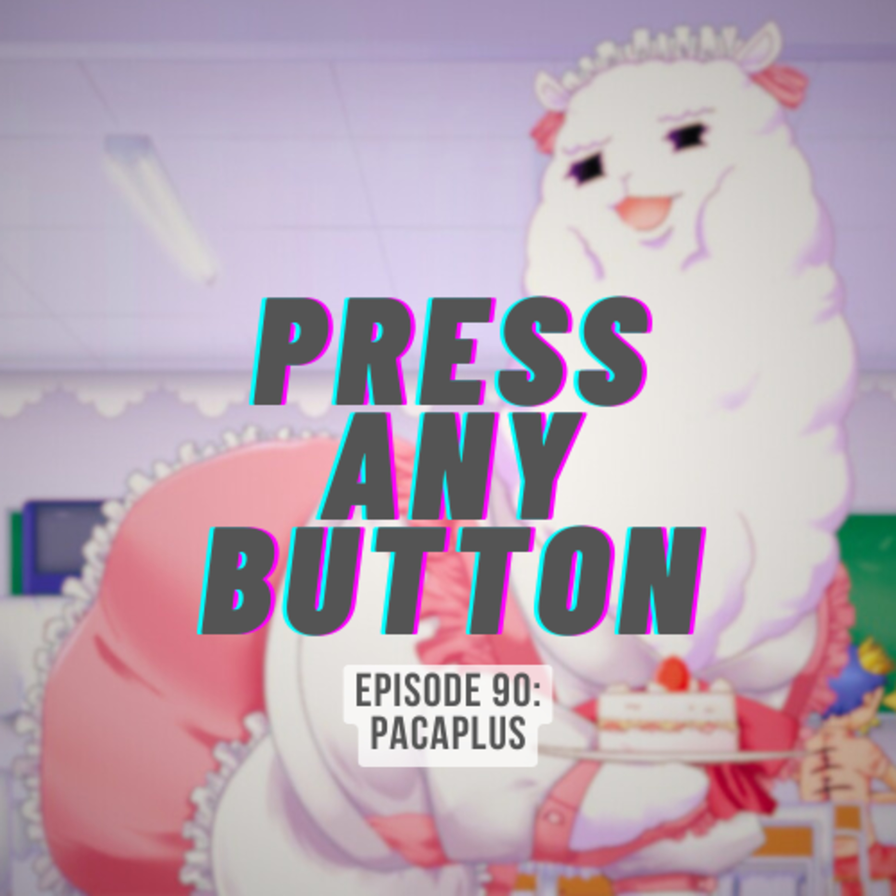 Press any Button: A Video Game Podcast