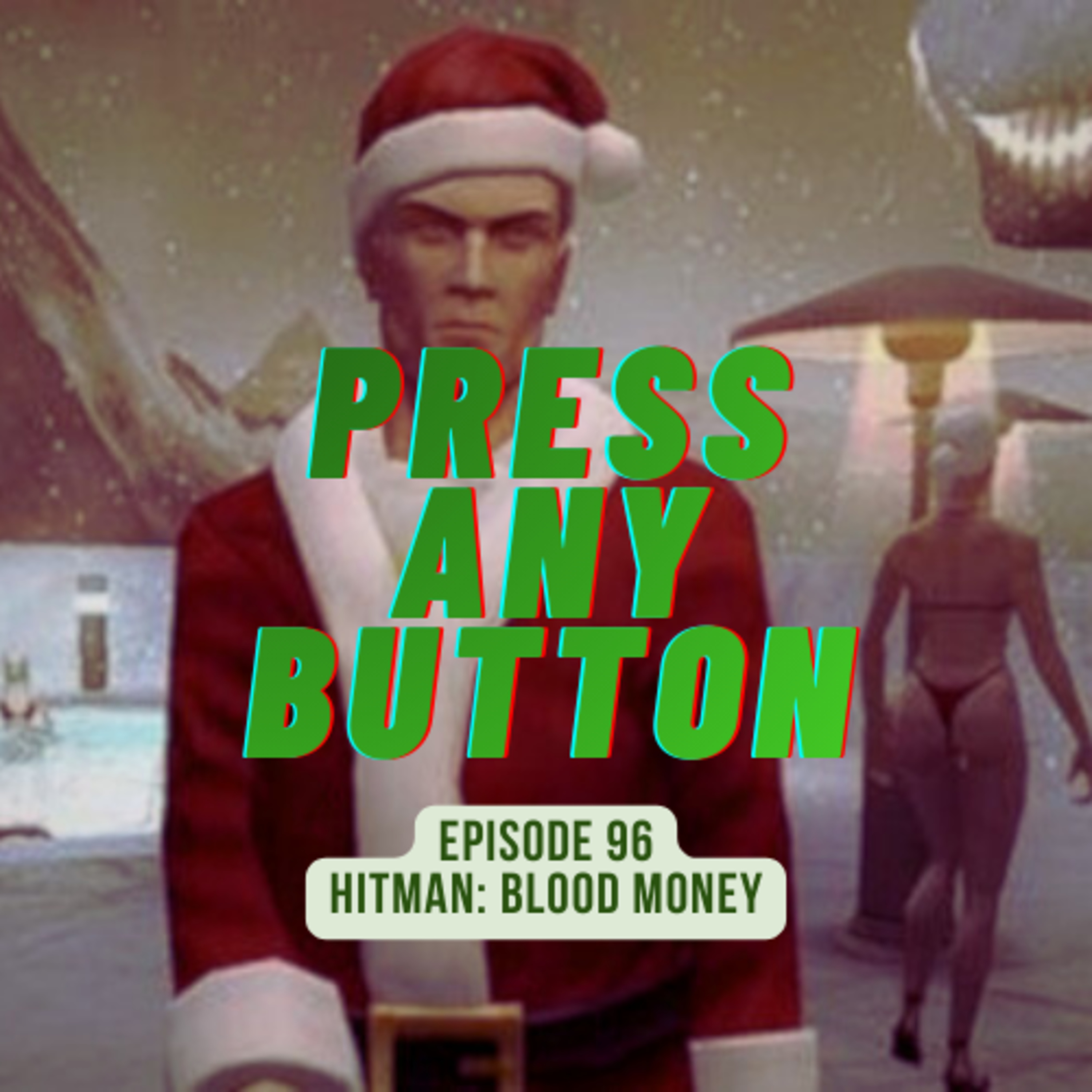 Press any Button: A Video Game Podcast