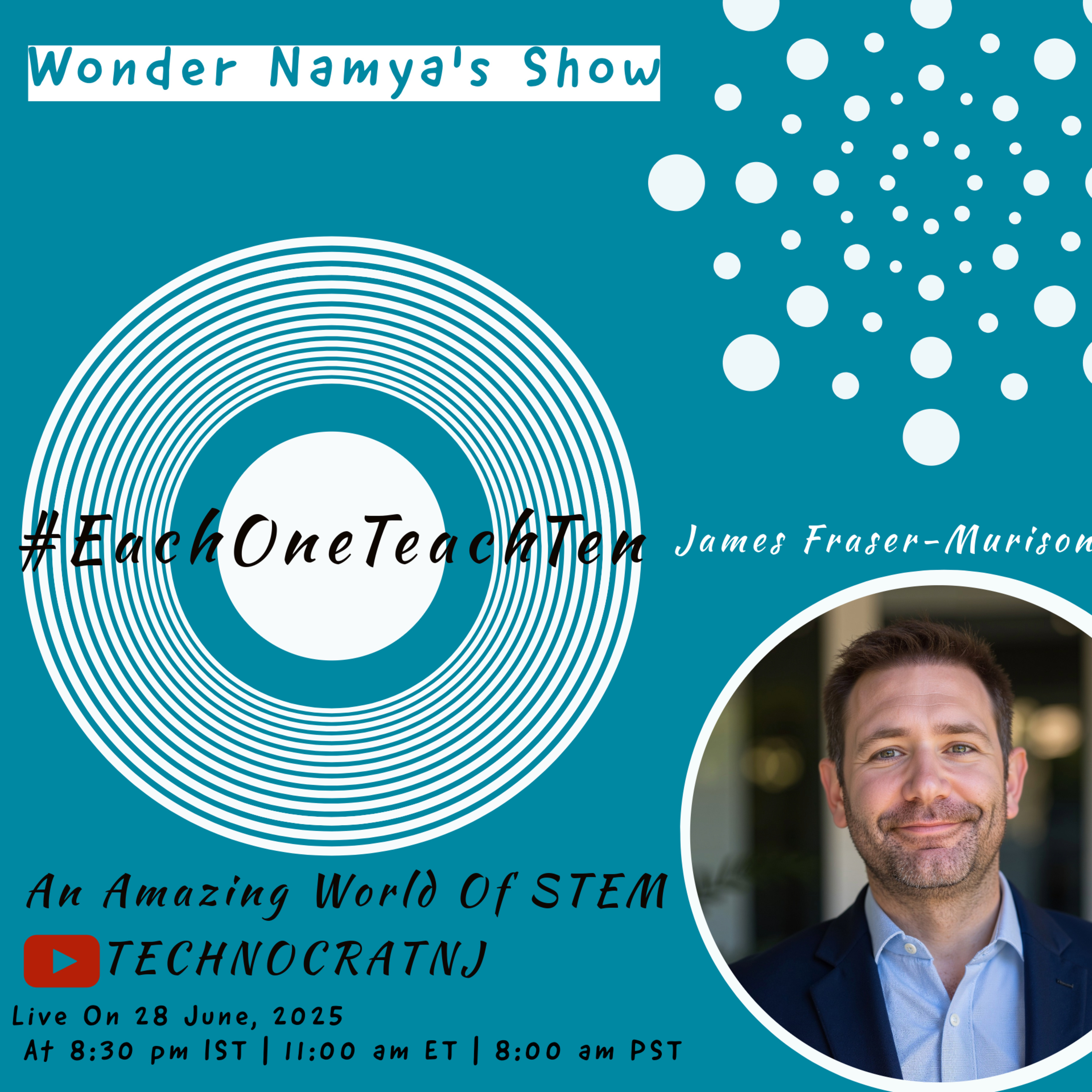 #EachOneTeachTen - An Amazing World Of STEM