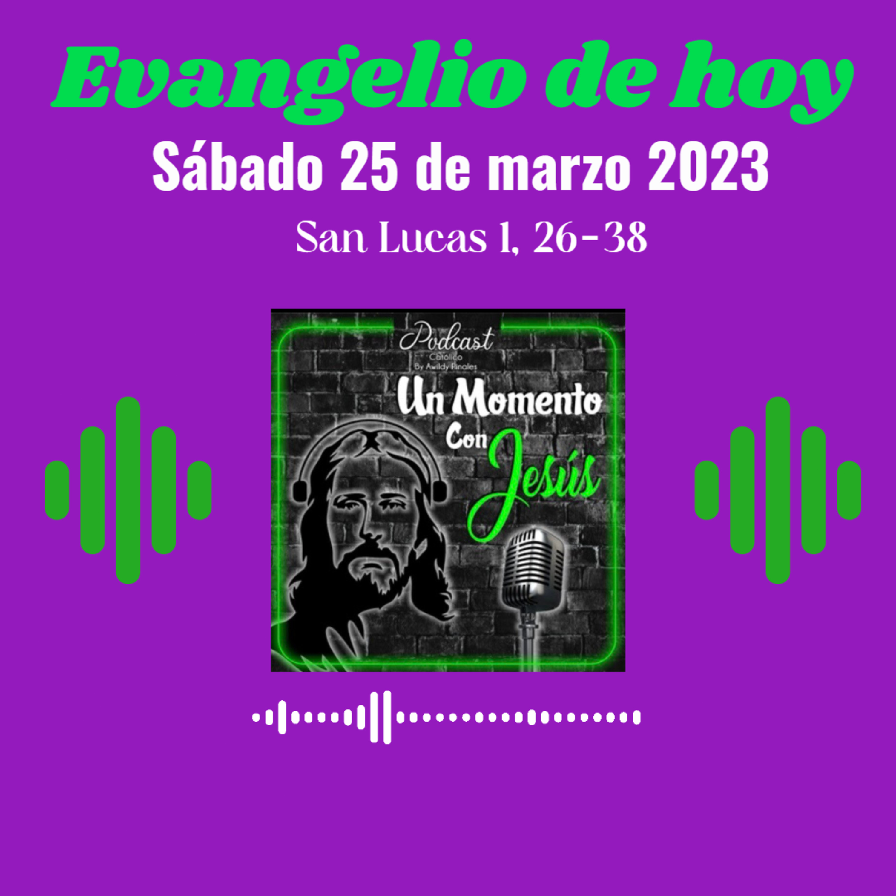 Evangelio sábado 25 de marzo 2023 (Concebirás en tu vientre y darás a luz un hijo) episode artwork