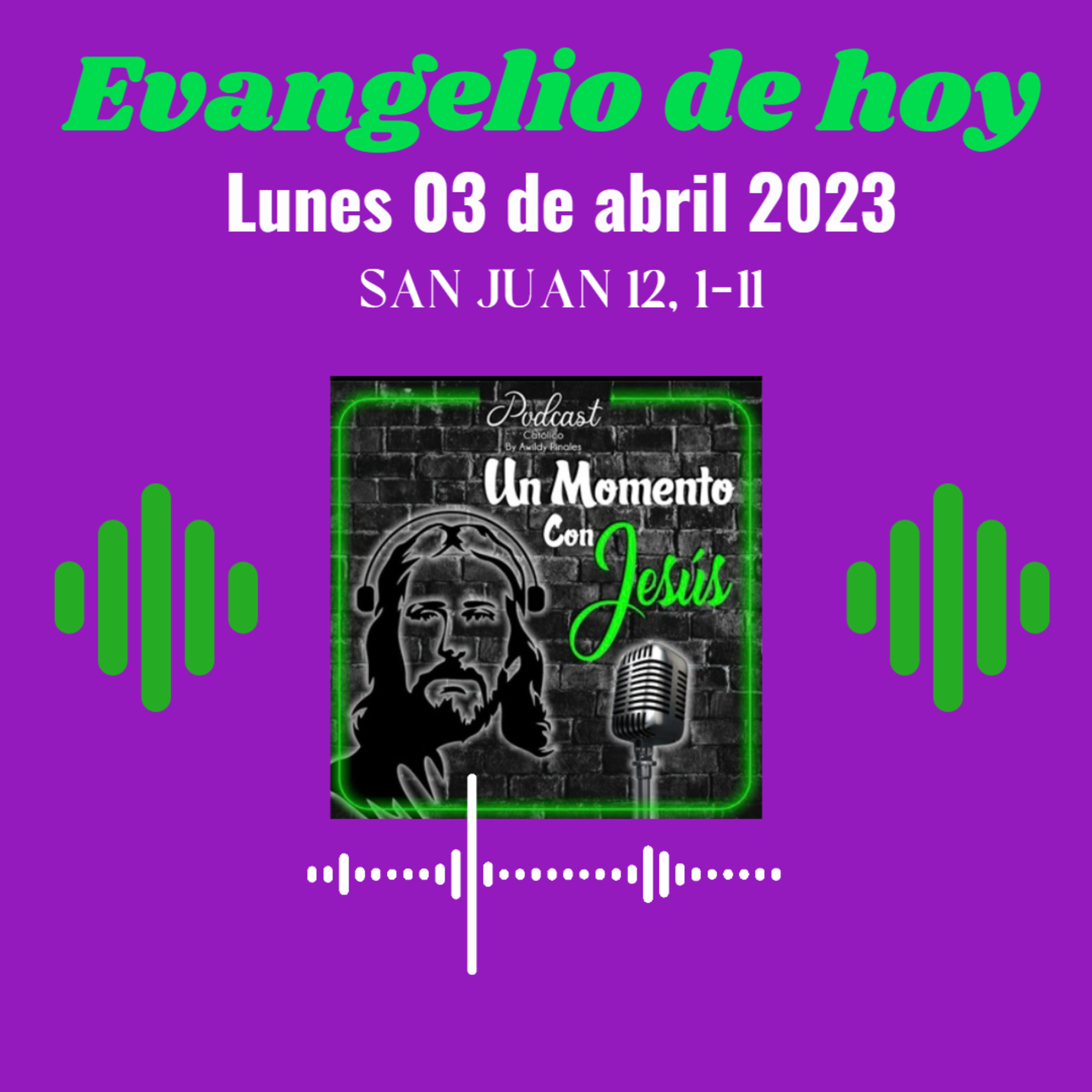 Evangelio lunes 03 de abril 2023 (Déjala; lo tenía guardado para el día de mi sepultura) episode artwork
