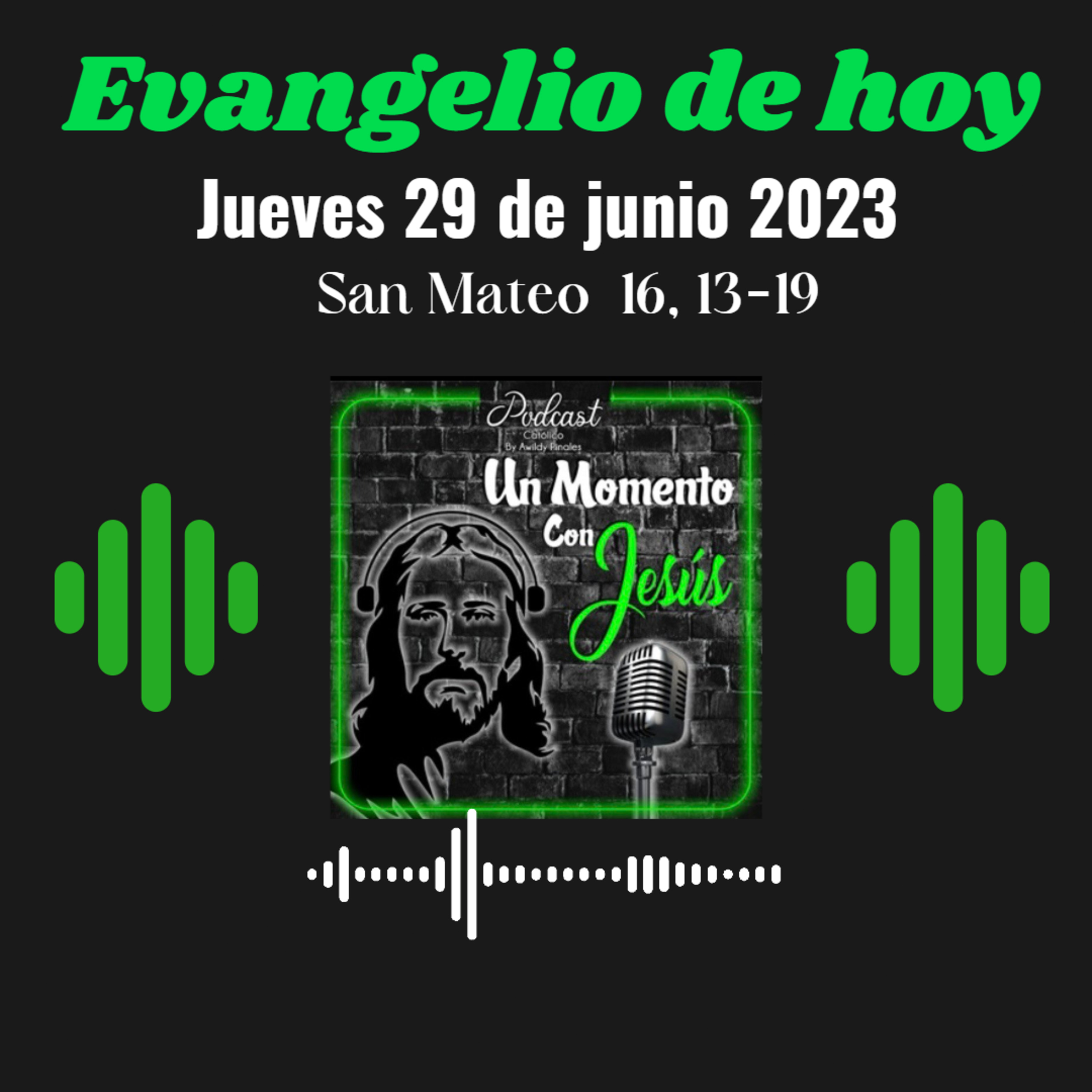Evangelio jueves 29 de junio 2023 (Tu eres Pedro, te daré las llaves de reino de los cielos) episode artwork