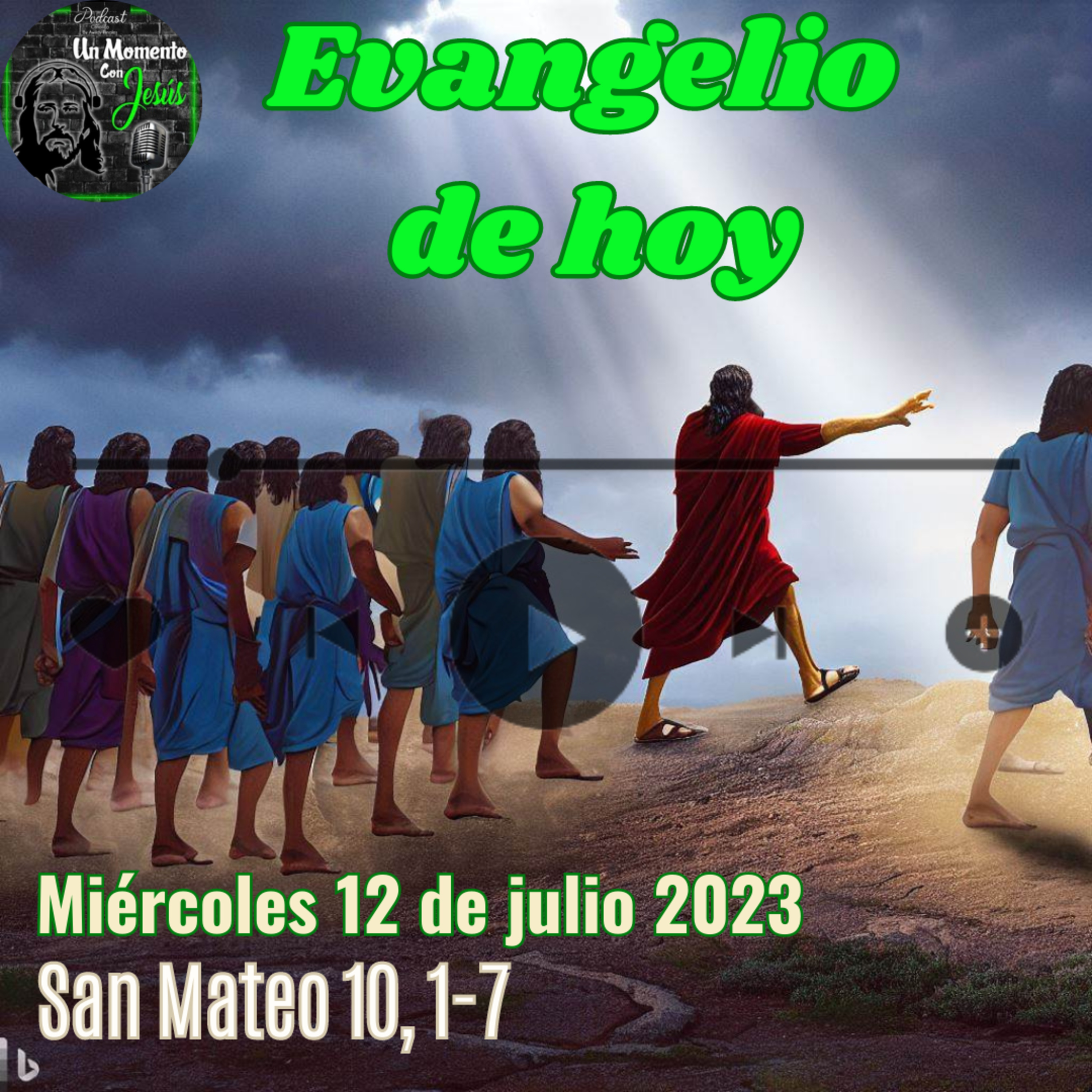 Evangelio miércoles 12 de julio 2023 (Ya se acerca el Reino de los cielos) episode artwork