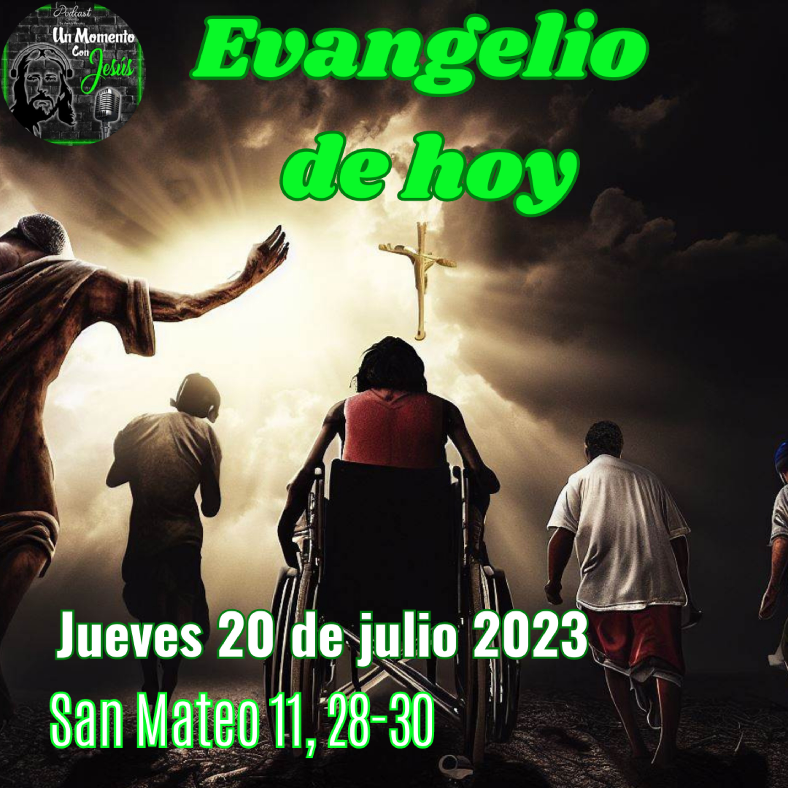 Evangelio jueves 20 de julio 2023 (Vengan a mí los cansados) episode artwork