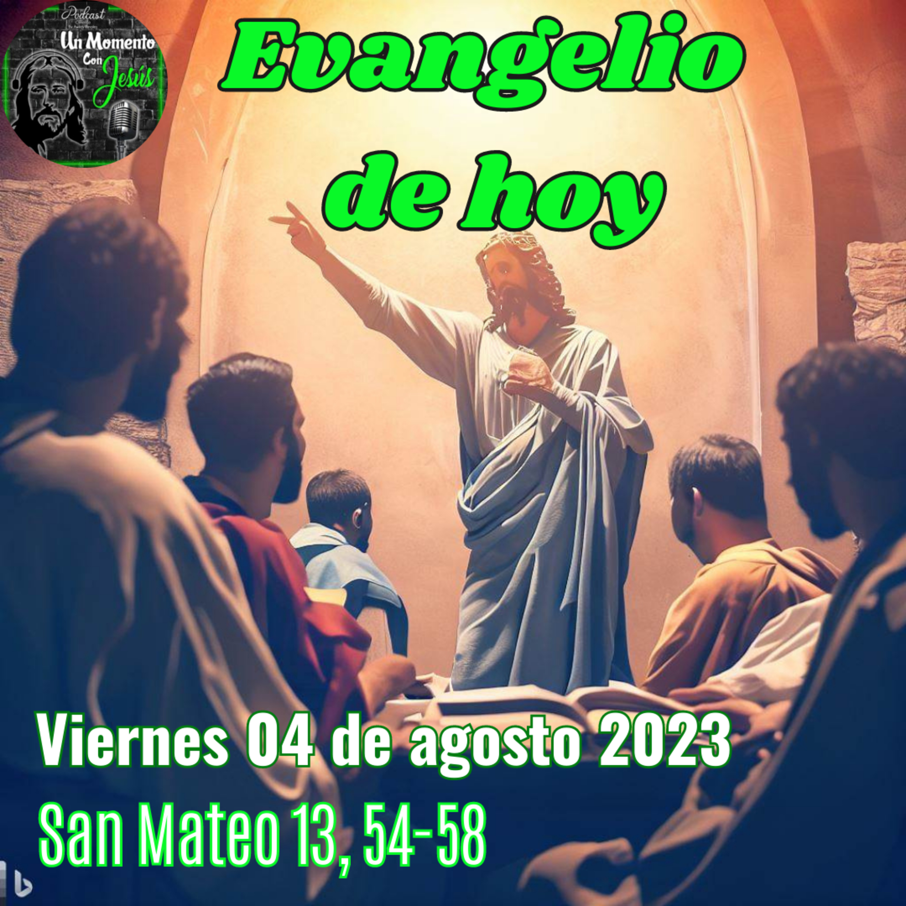 Evangelio viernes 04 agosto 2023 | Un profeta no es despreciado más que en su patria y en su casa episode artwork