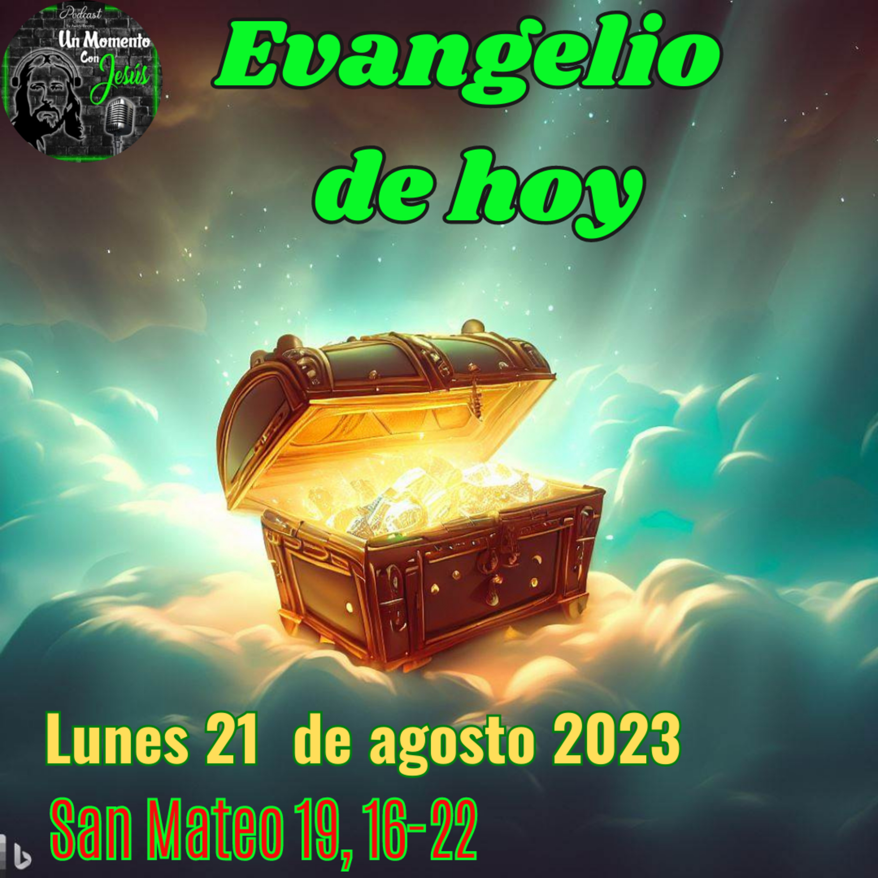 Evangelio lunes 21 de agosto 2023 | Así tendrás un tesoro en el cielo episode artwork