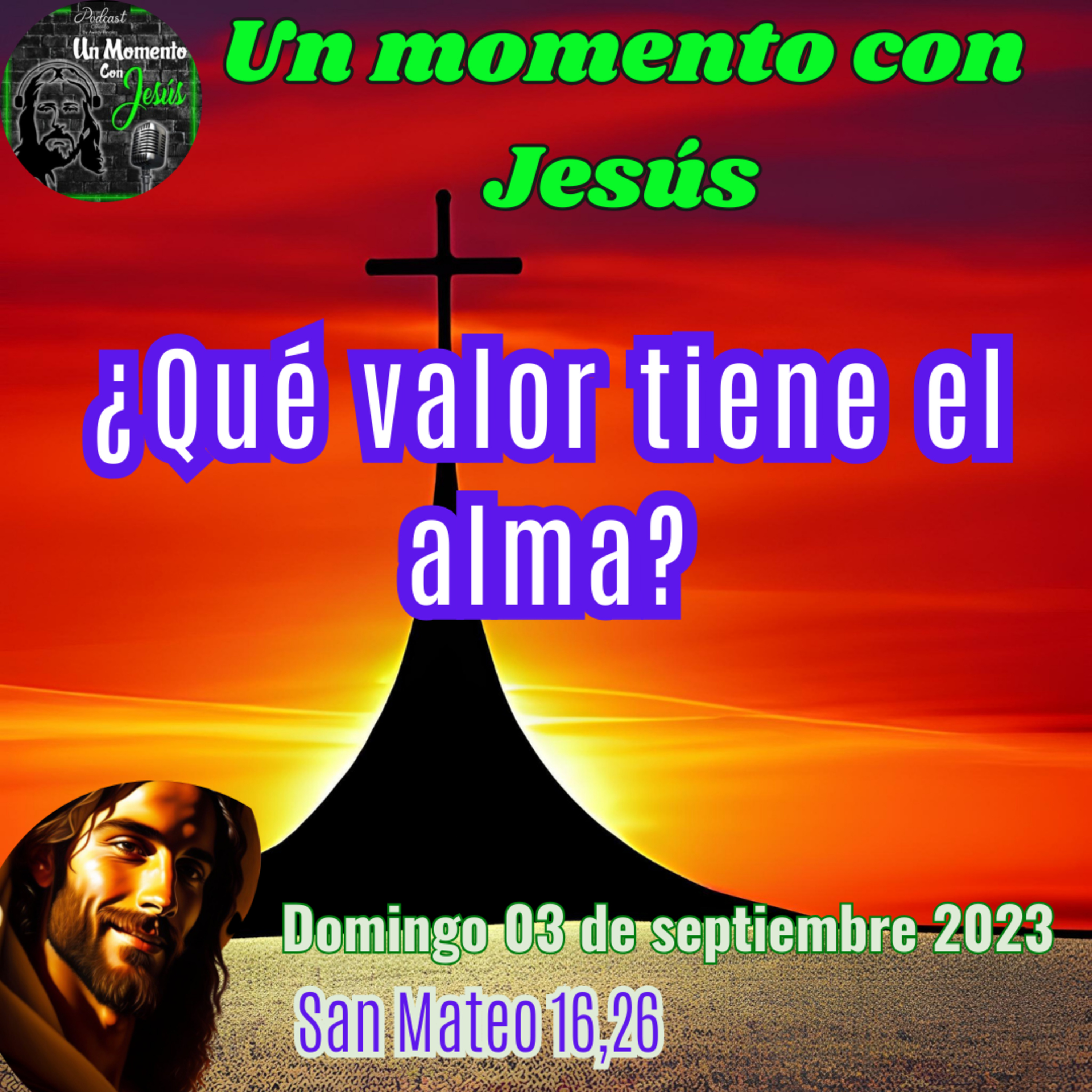 Reflexión del domingo 03 de septiembre | ¿Qué valor tiene el alma? episode artwork
