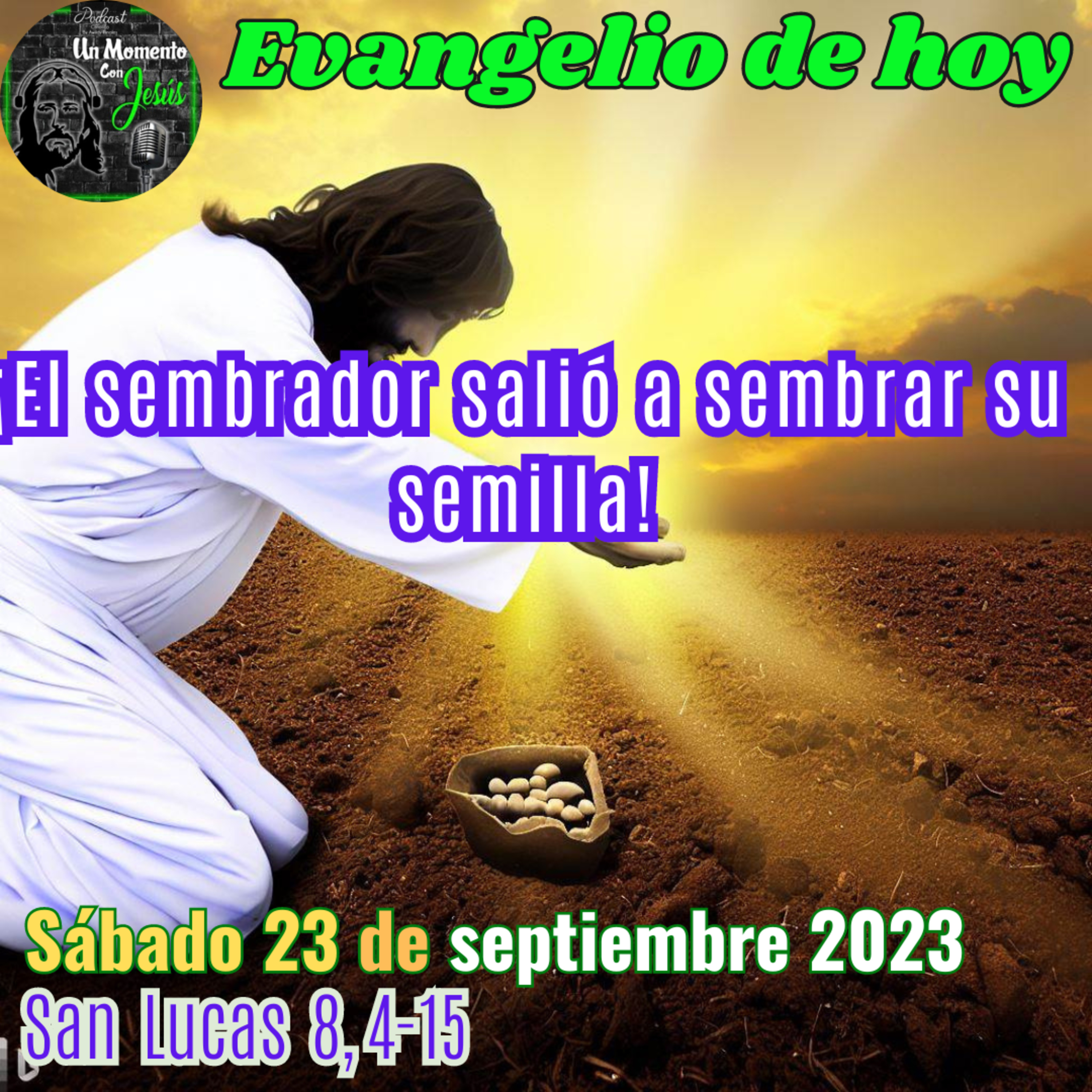 Evangelio de hoy sábado 23 de setiembre 2023 | El Sembrador salió a sembrar episode artwork