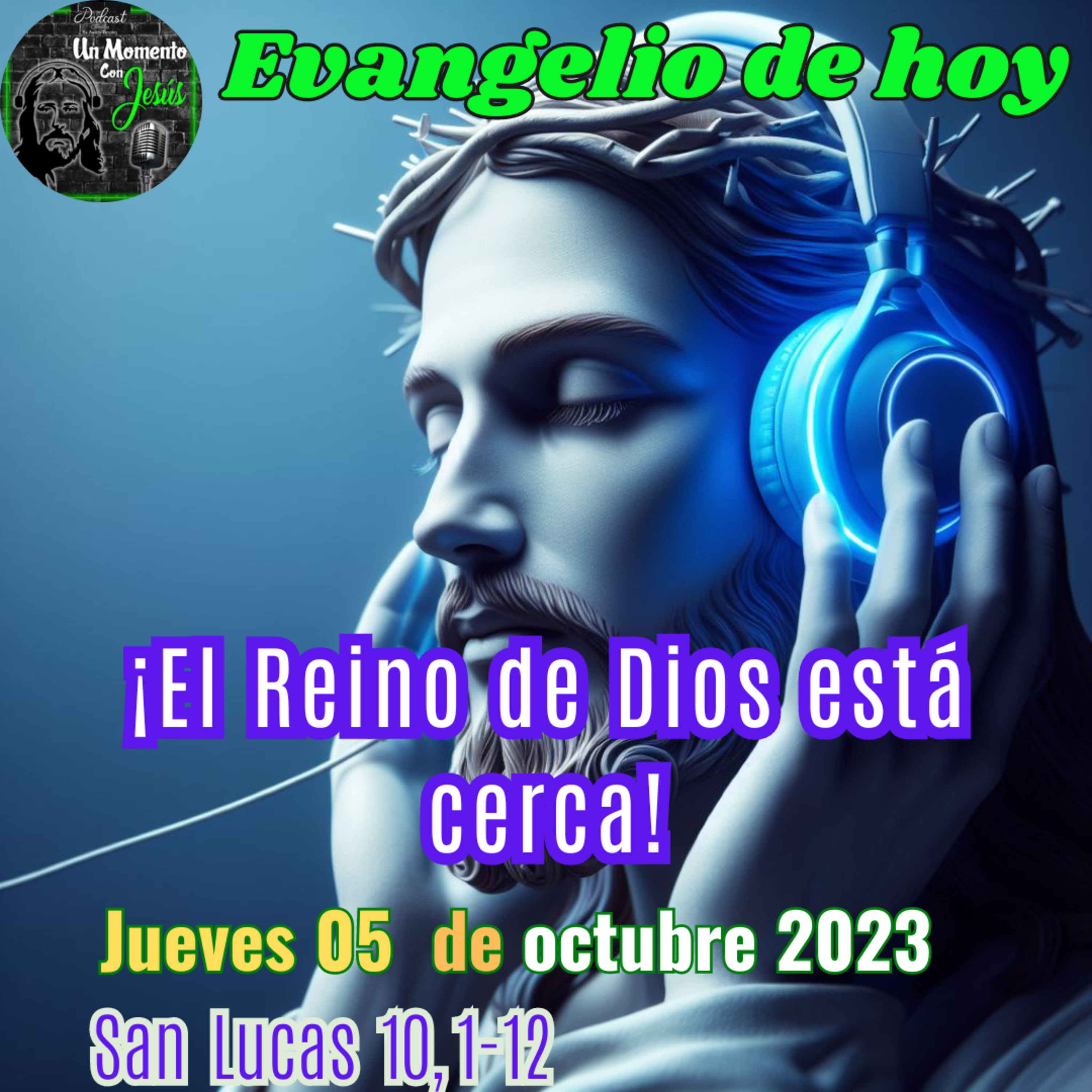 Evangelio jueves 05 de octubre 2023 | El Reino de Dios está cerca episode artwork