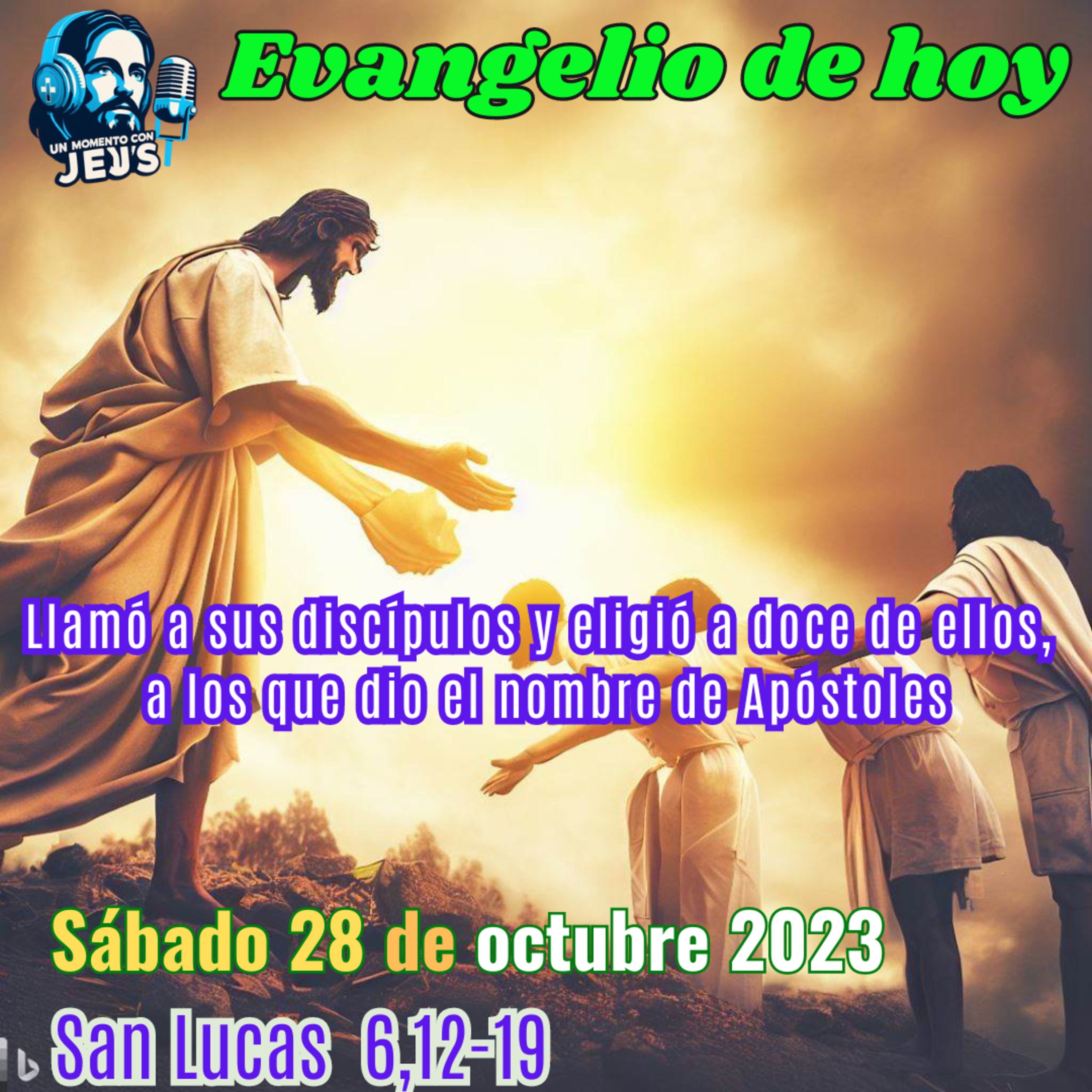 EVANGELIO DE HOY sábado 28 de octubre 2023 | Pasó toda la noche en oración con Dios  episode artwork