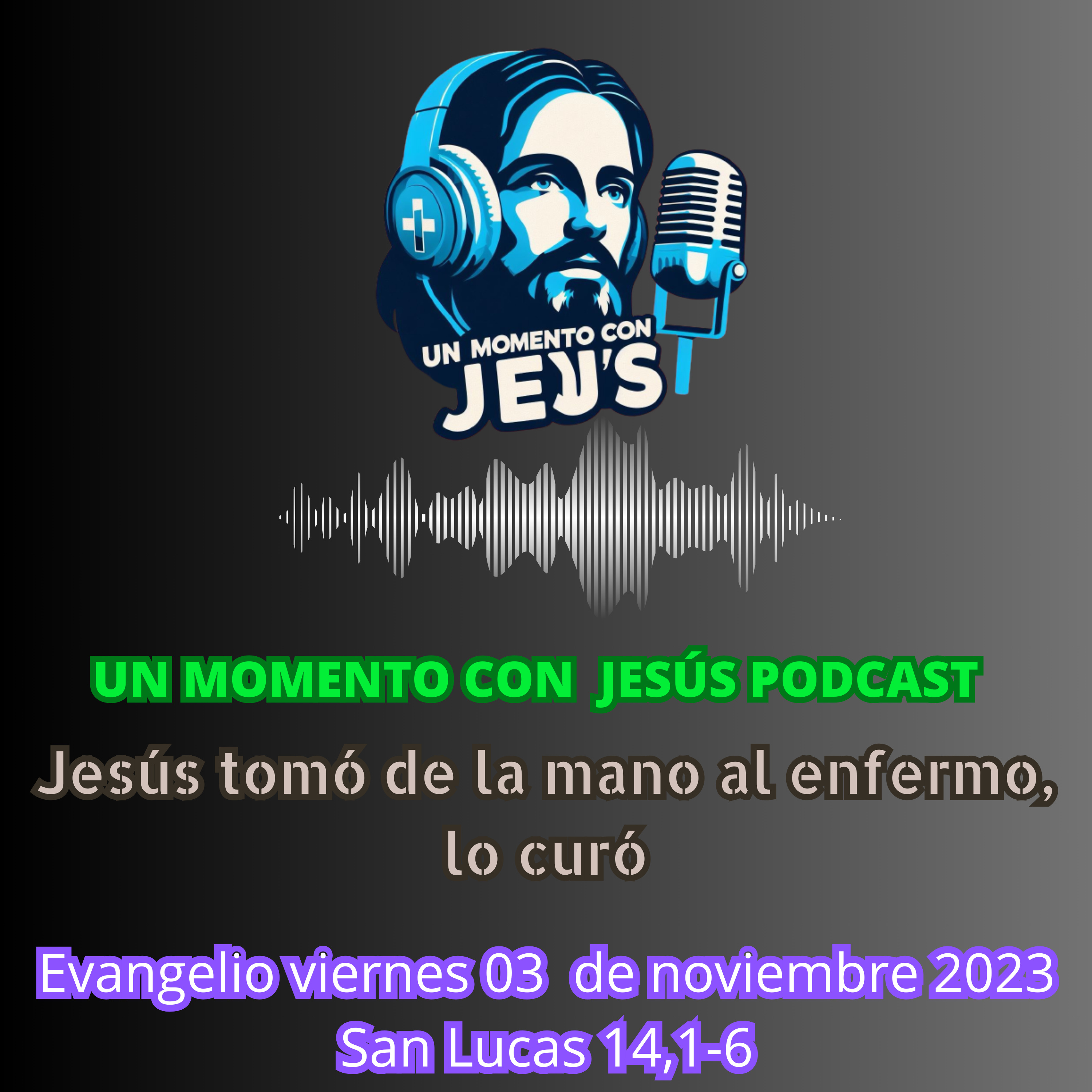 EVANGELIO DE HOY viernes 3 de noviembre 2023 | ¿Está permitido curar en sábado o no? episode artwork