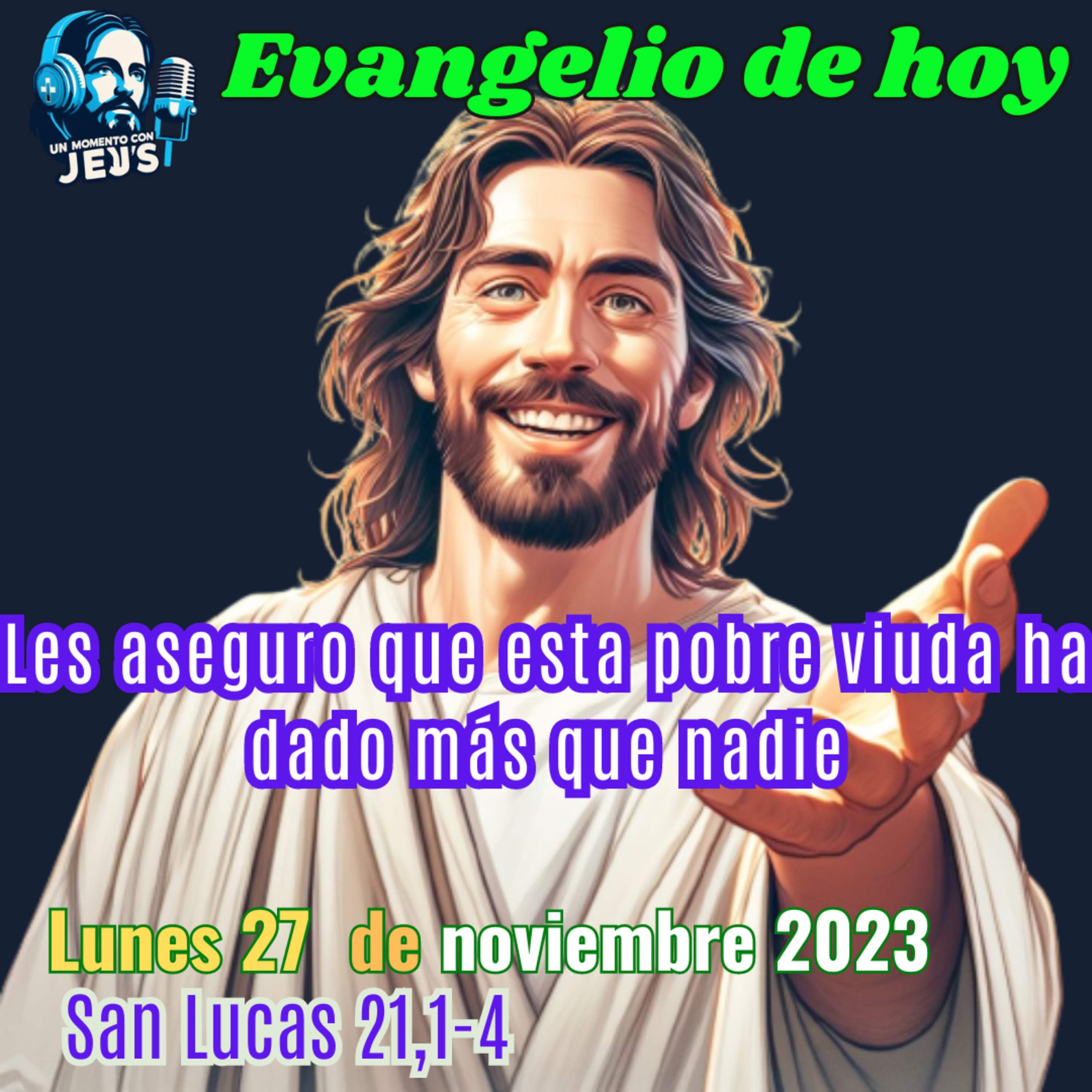 DAR CON ALEGRÍA | Evangelio de hoy lunes 27 de noviembre 2023 episode artwork