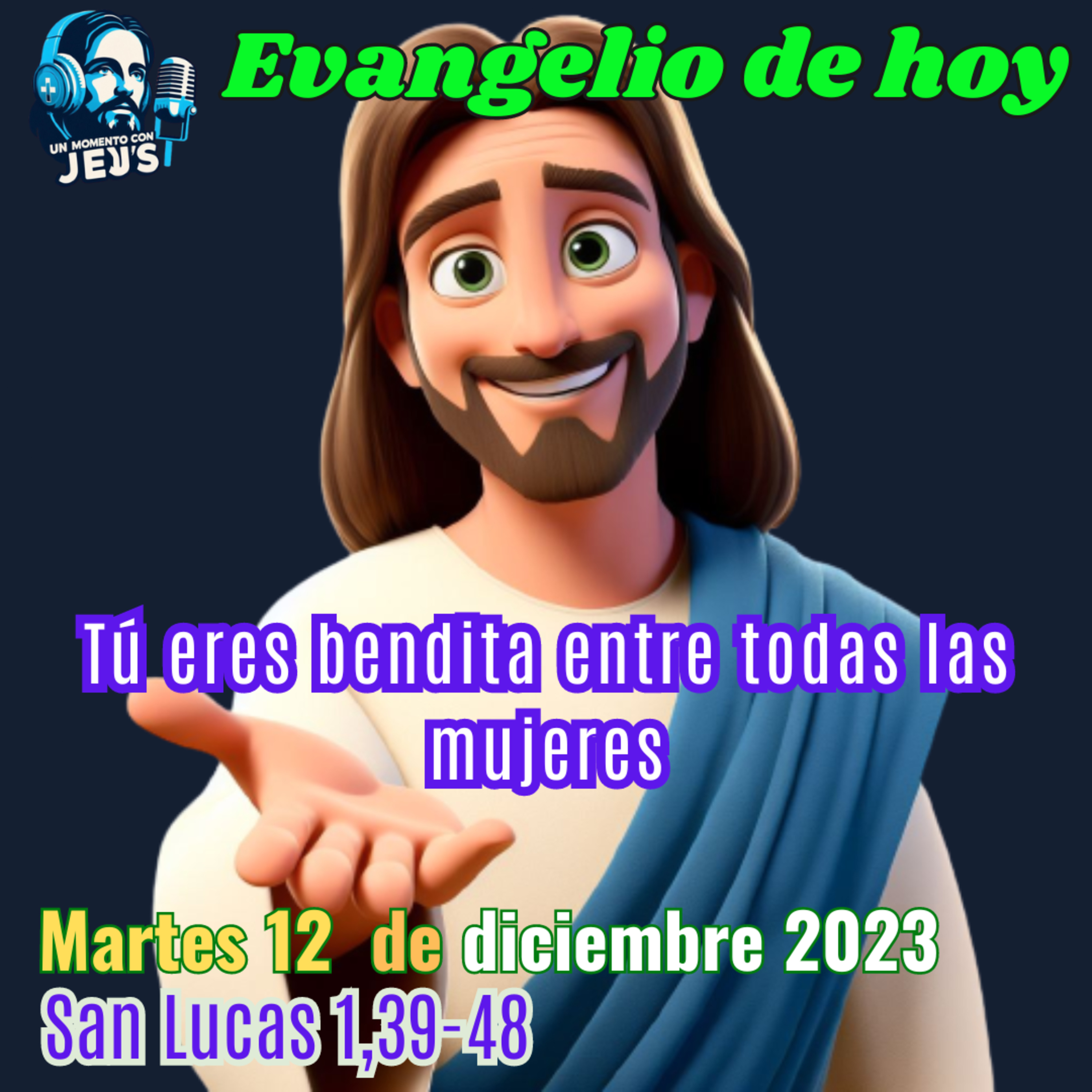 BENDITA ENTRE TODAS LAS MUJERES | Evangelio de hoy MARTES 12 de diciembre 2023 episode artwork