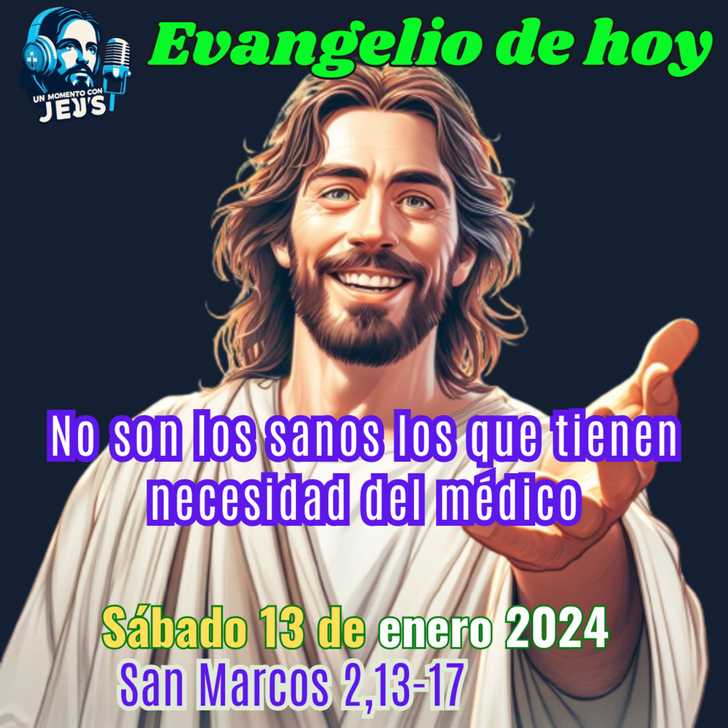 Jesús te llama: ¿te atreves a seguirlo? | EVANGELIO DE HOY | Sábado 13 enero 2024 episode artwork