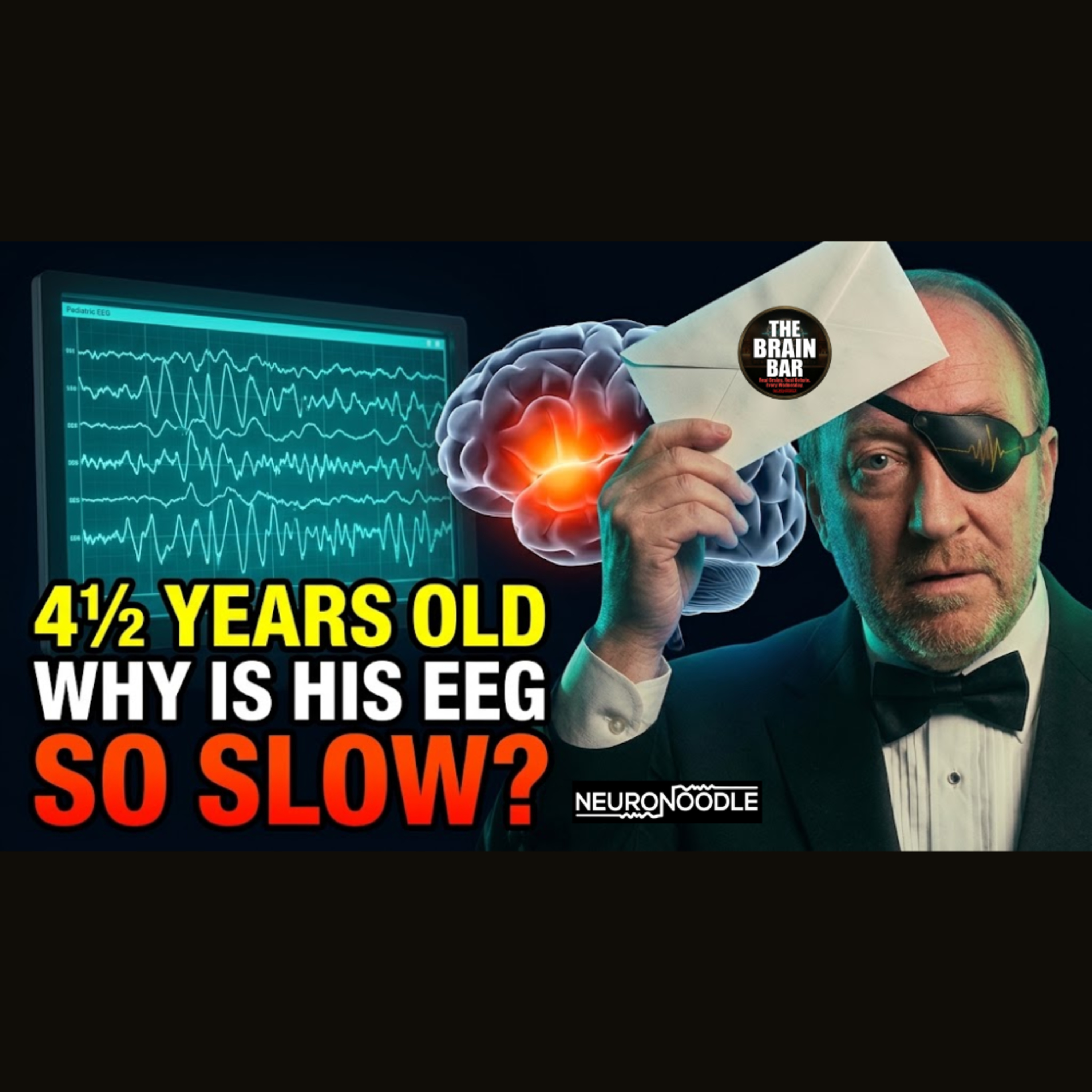 Why Is This 4½-Year-Old's EEG So Slow? | NeuroNoodle Neurofeedback Therapy Podcast