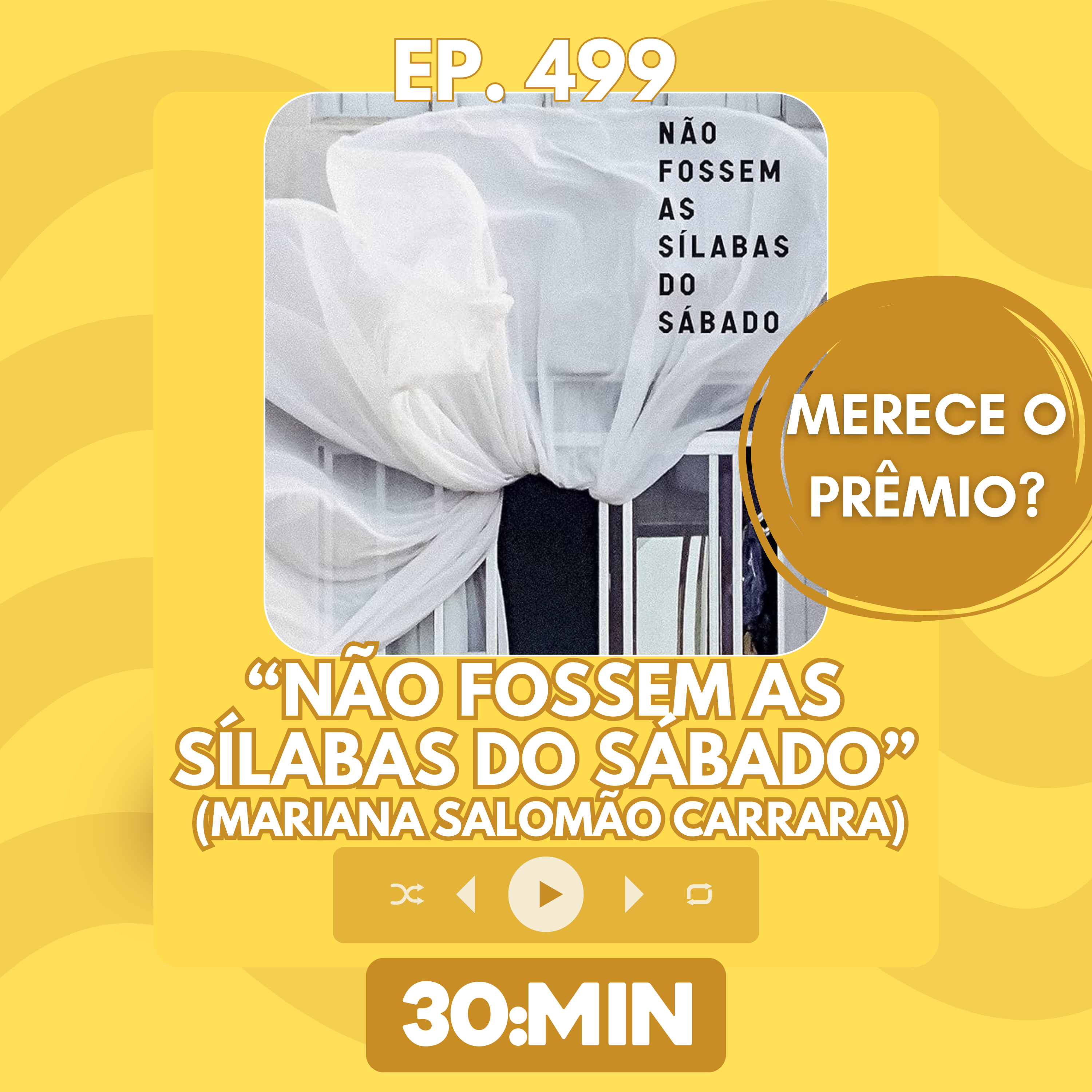 30:MIN 499 - "Não fossem as sílabas do sábado" merece o prêmio? episode artwork