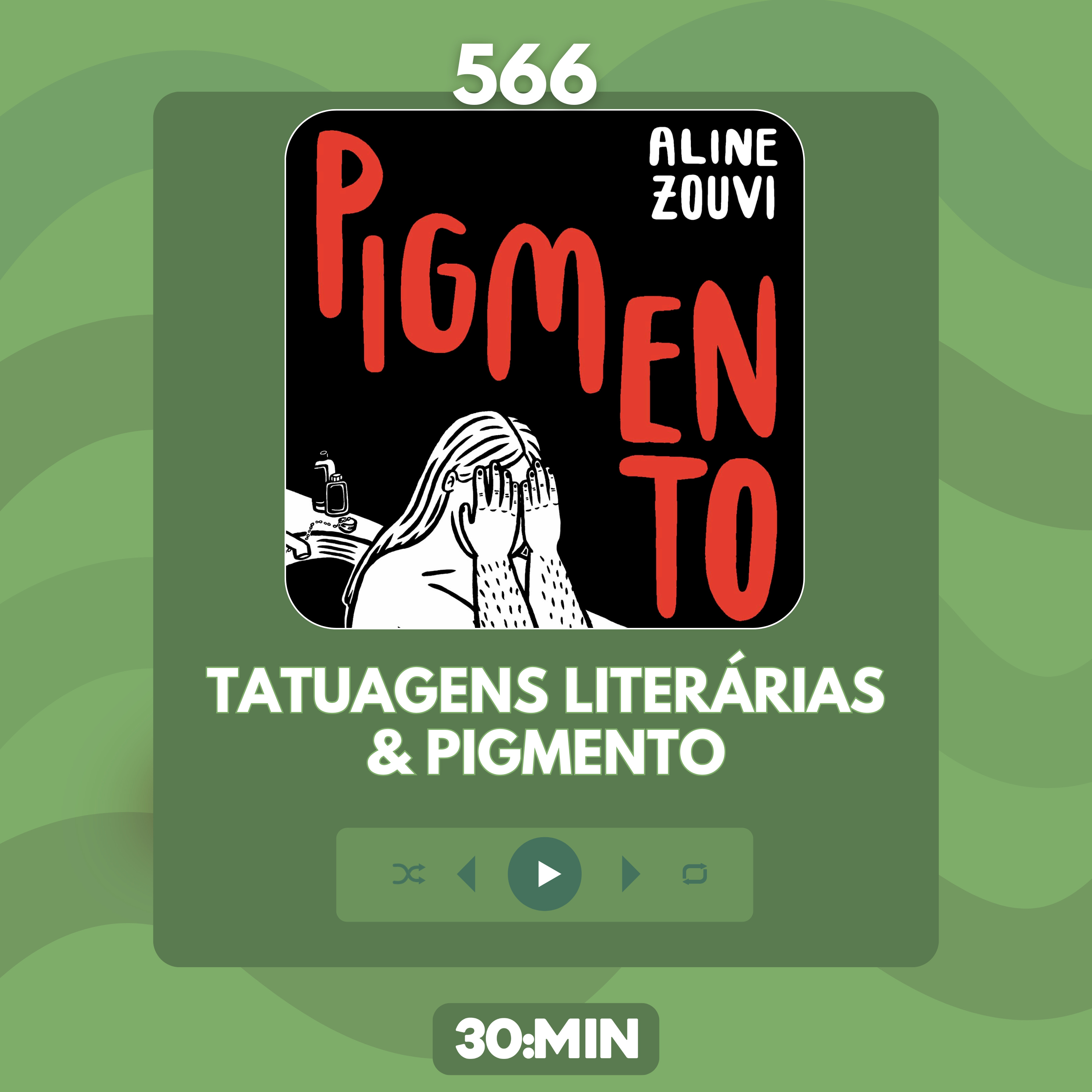 566: Tatuagens Literária & Pigmento