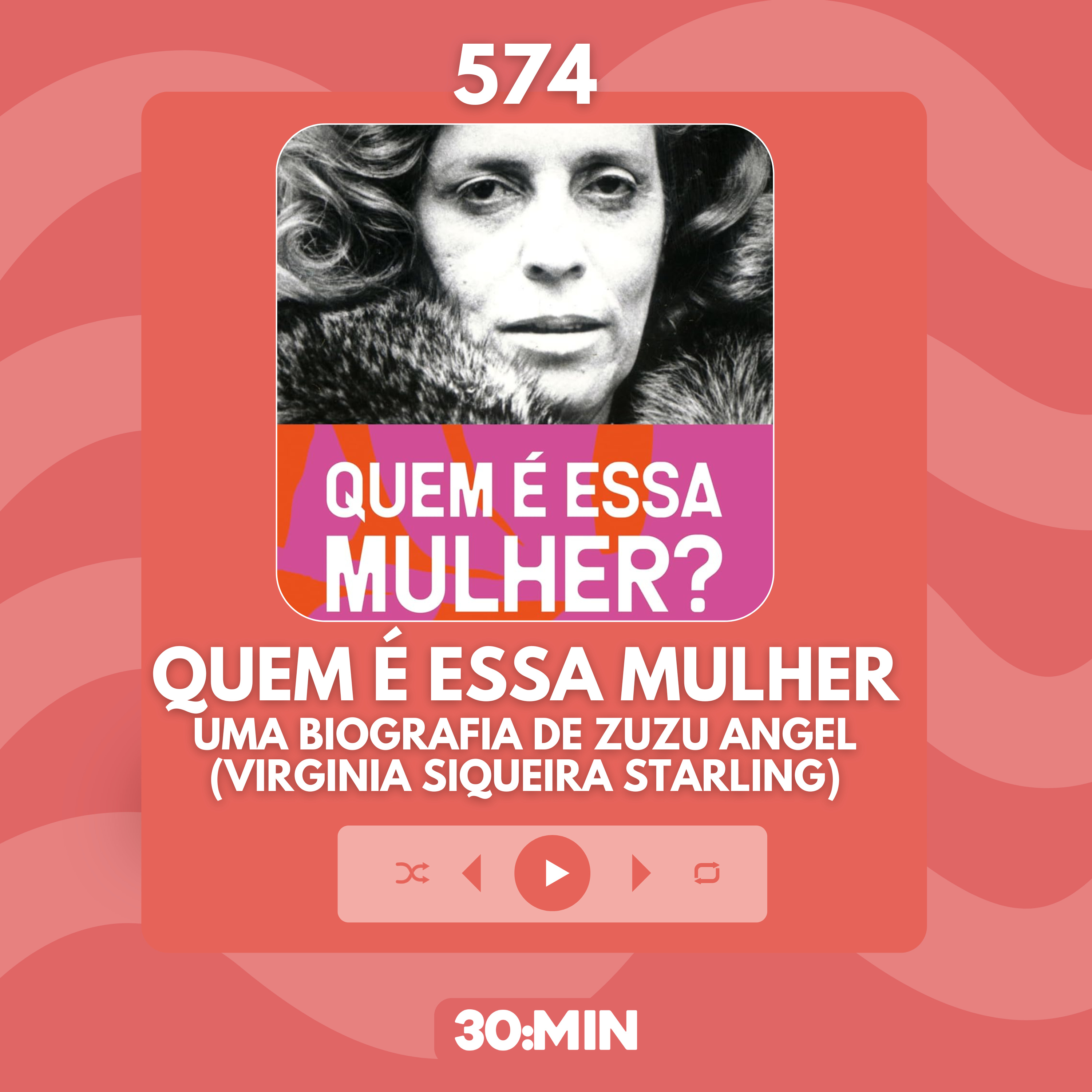 574: Quem é essa mulher, uma biografia de Zuzu Angel