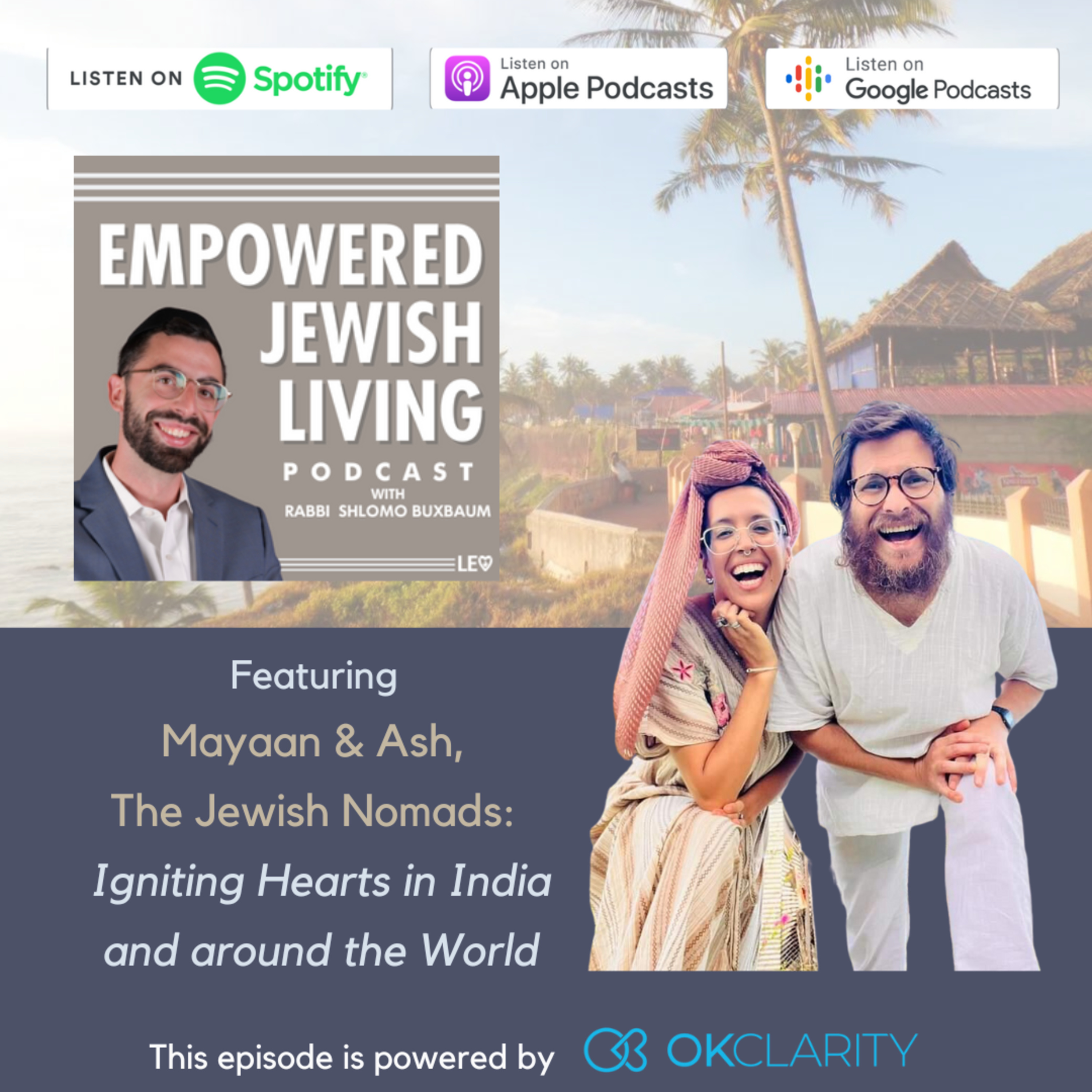 Mayaan & Ash, The Jewish Nomads: Igniting Hearts in India and around the World