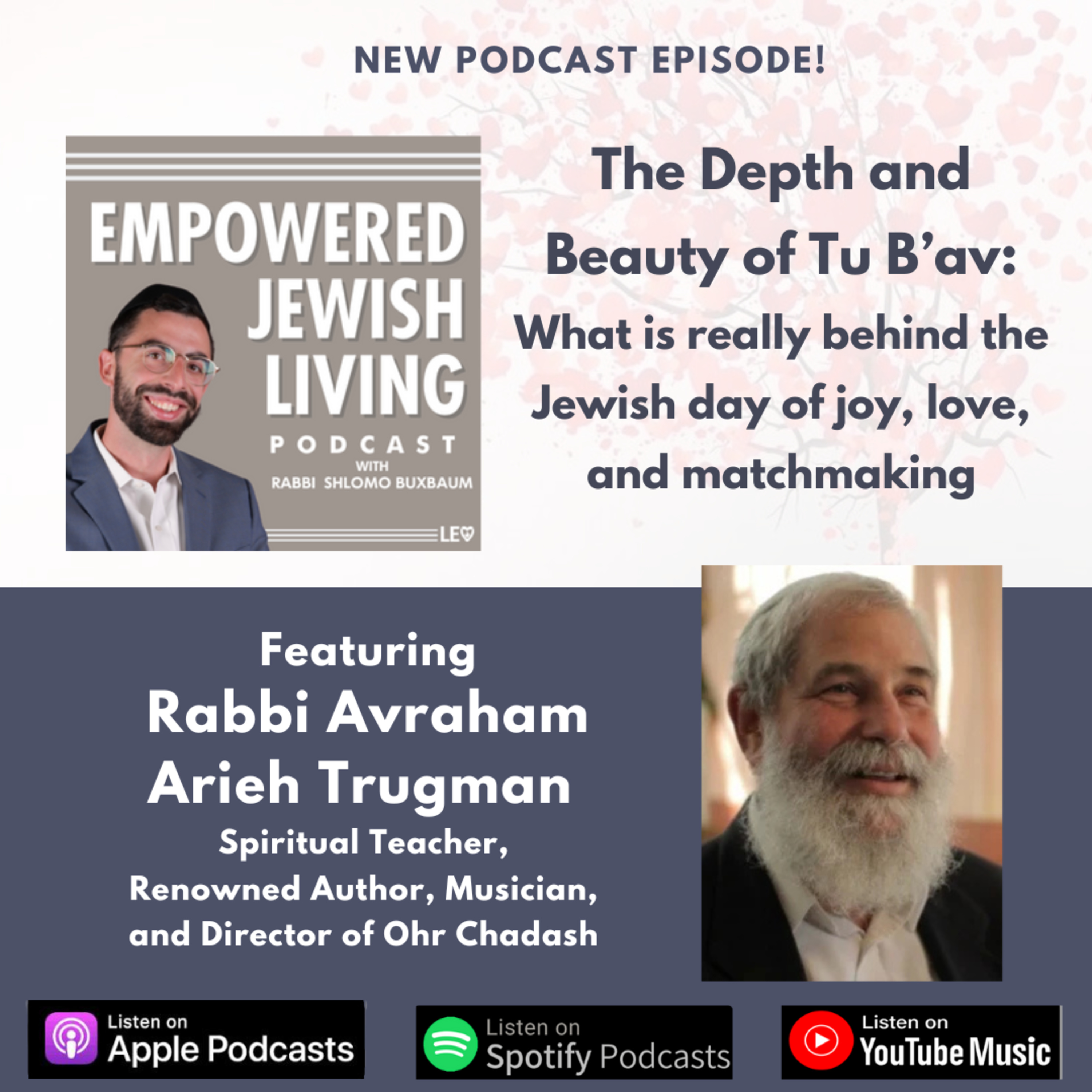 R' Avraham Trugman: The Depth and Beauty of Tu B'av: What is really behind the Jewish day of joy, love, and matchmaking