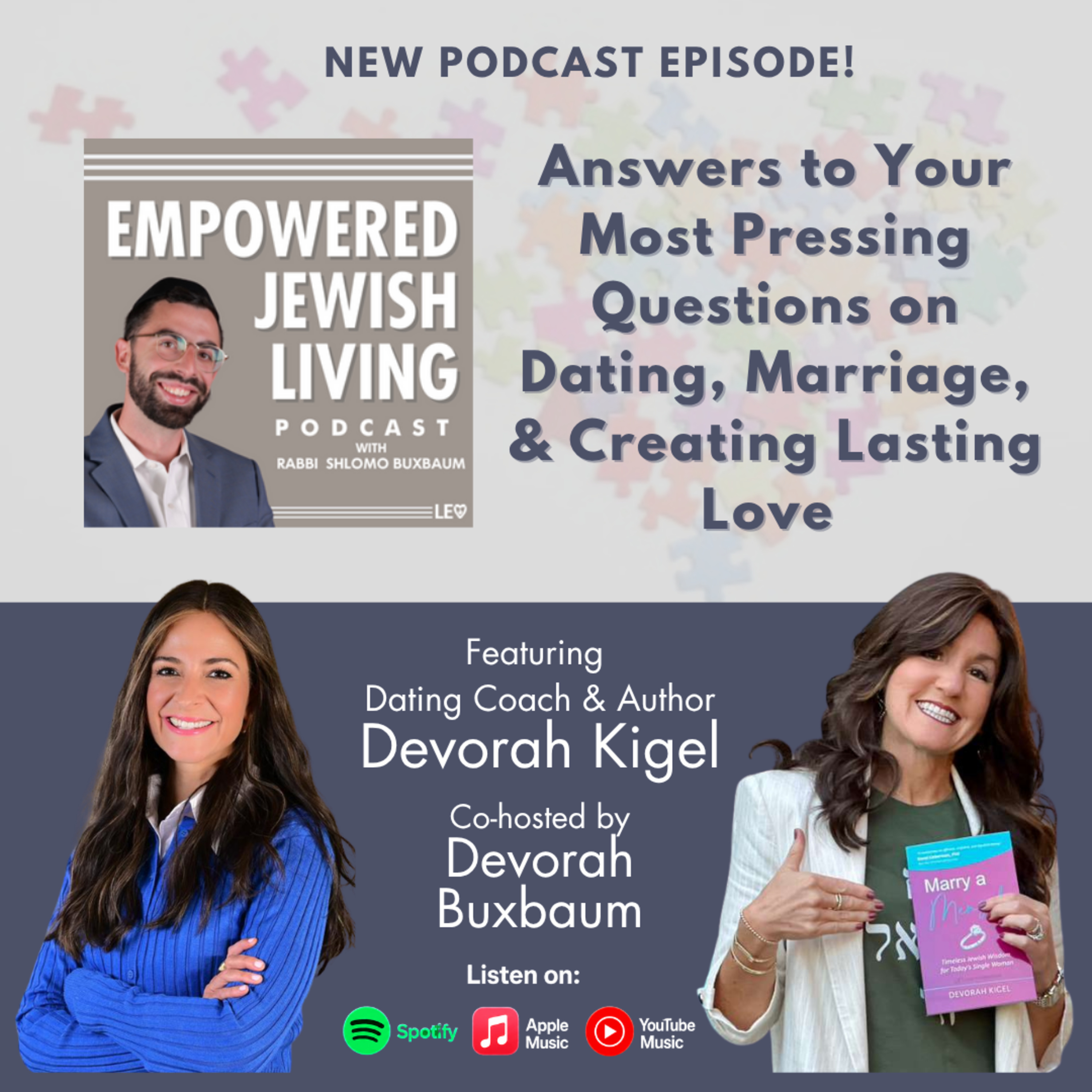 Devorah Kigel: Answers to Your Most Pressing Questions on Dating, Marriage, & Creating Lasting Love (with Devorah Buxbaum) episode artwork