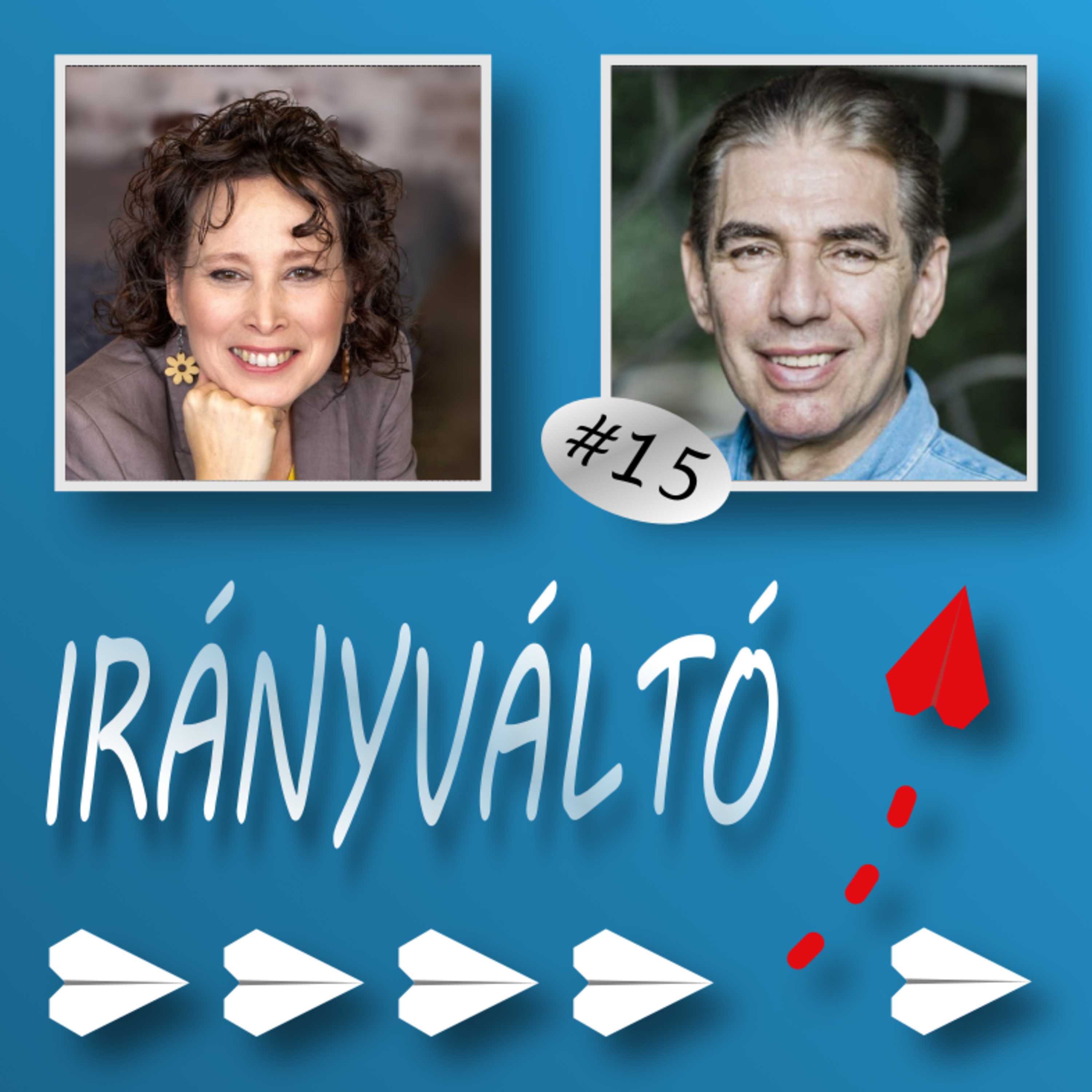 Irányváltó #15 – Az álmok beteljesülnek – Interjú Faragó Béla Életmód-Ász-szal episode artwork