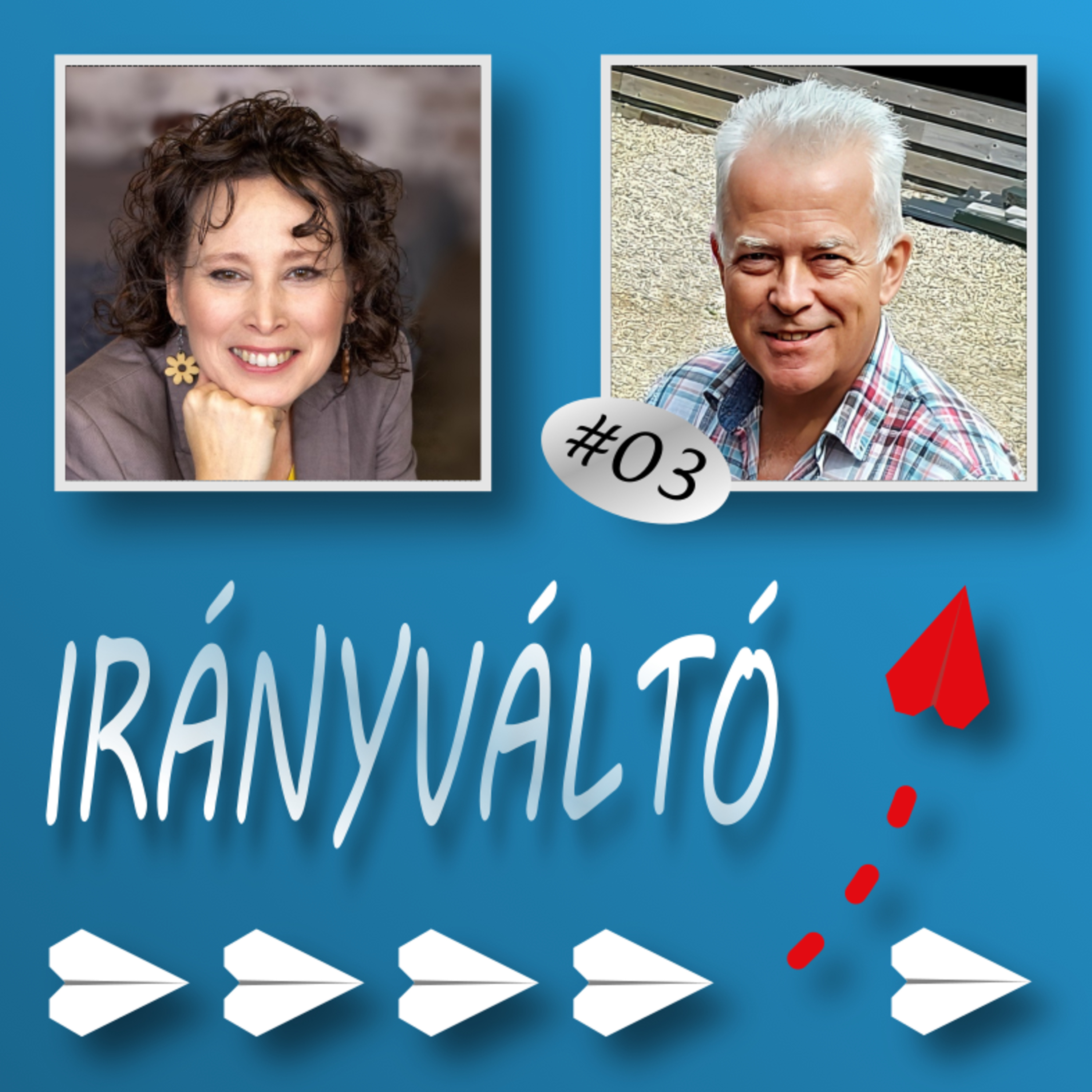 Irányváltó #16 – Legyünk főszereplők a saját életünkben – Interjú Eglesz Kálmán főiskolai oktatóval episode artwork