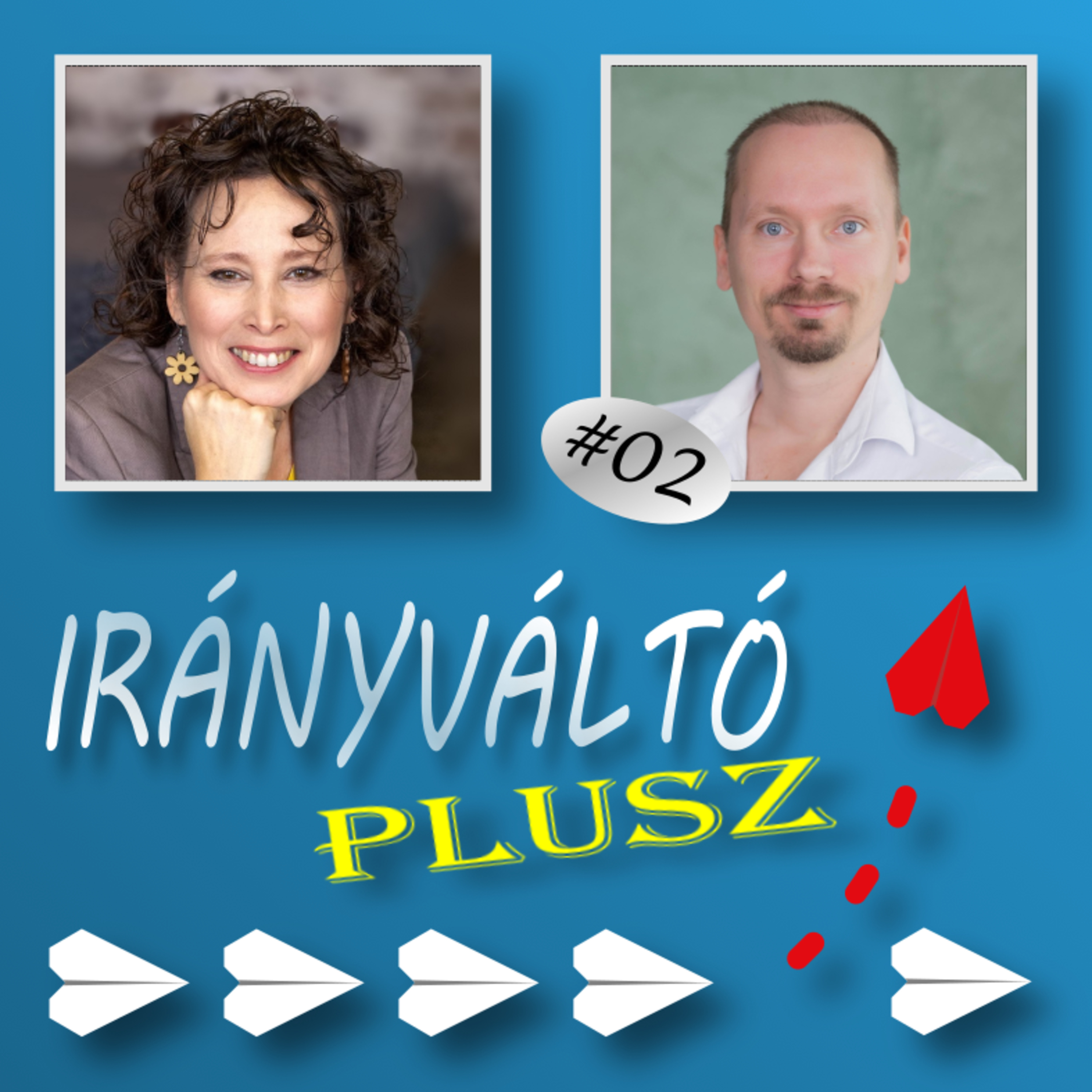 Irányváltó Plusz #2 – Kudarcból saját út – Interjú Csont Attila üzleti mentorral episode artwork