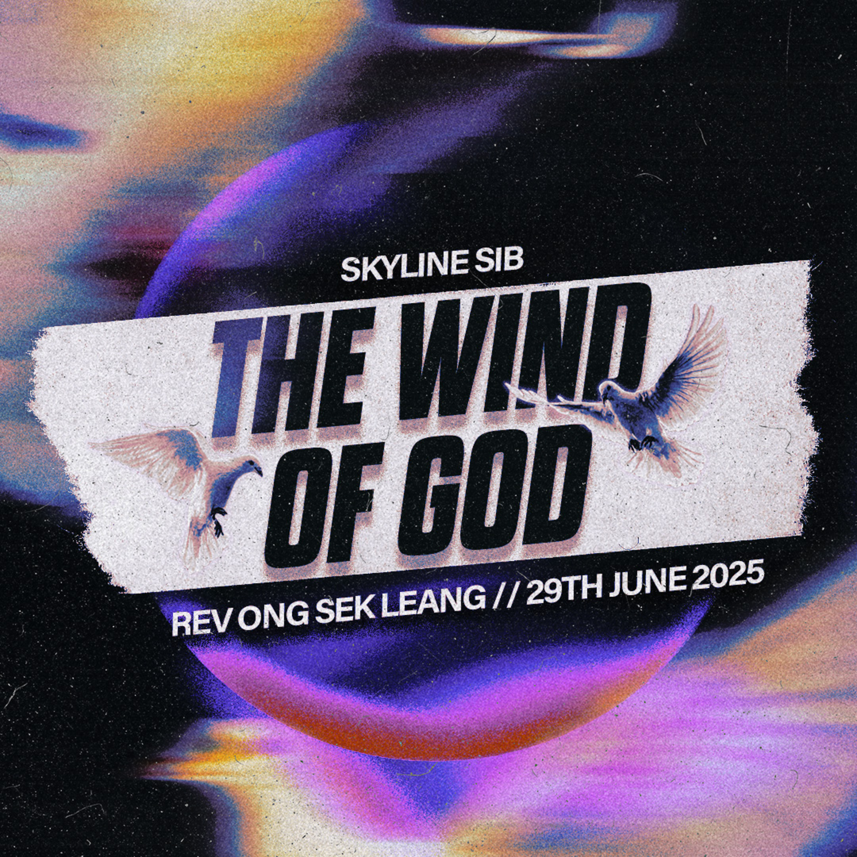 The Wind of God - Life Sermon - Rev Ong Sek Leang