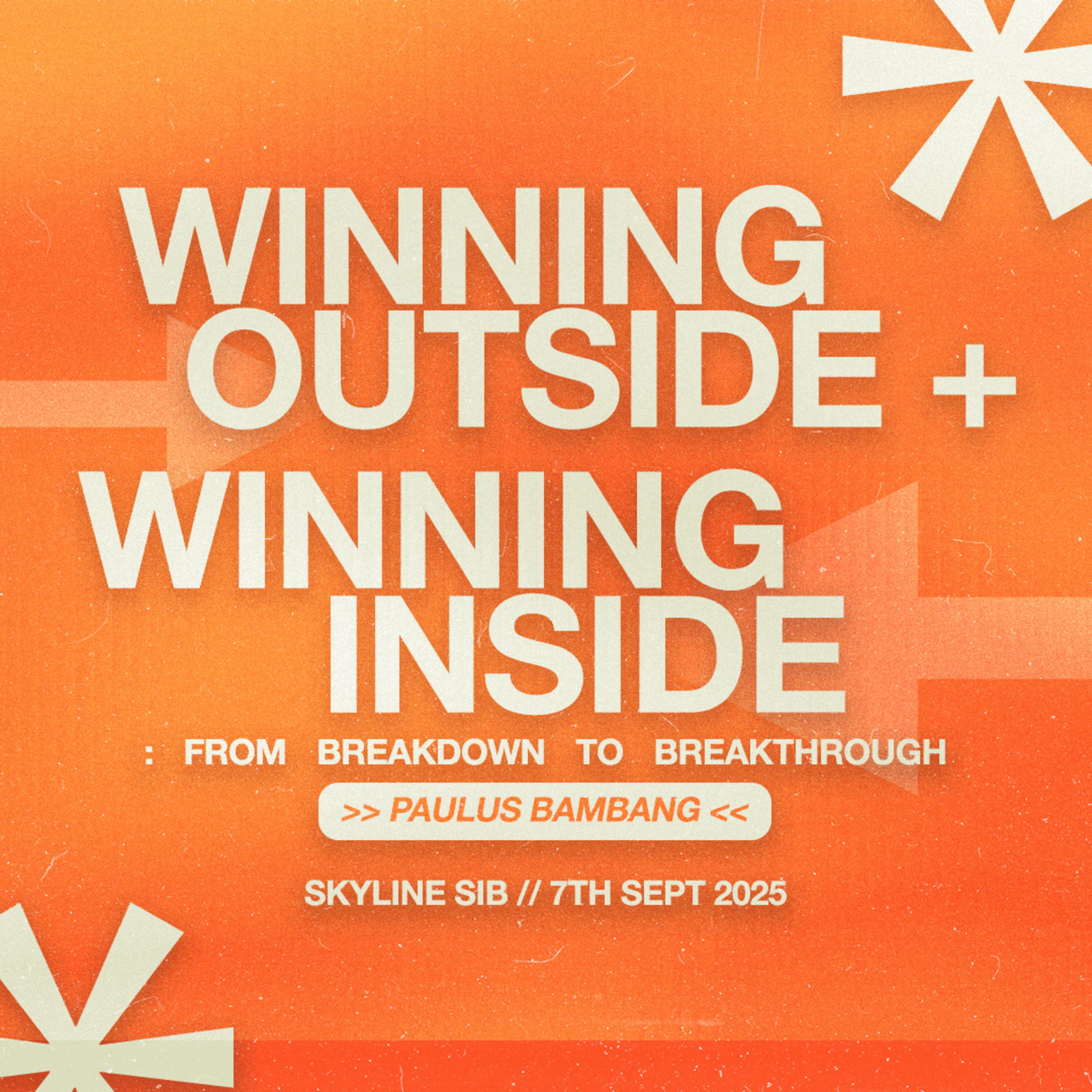 Winning Outside and Winning Inside: From Breakdown to Breakthrough - Pak Paulus Bambang