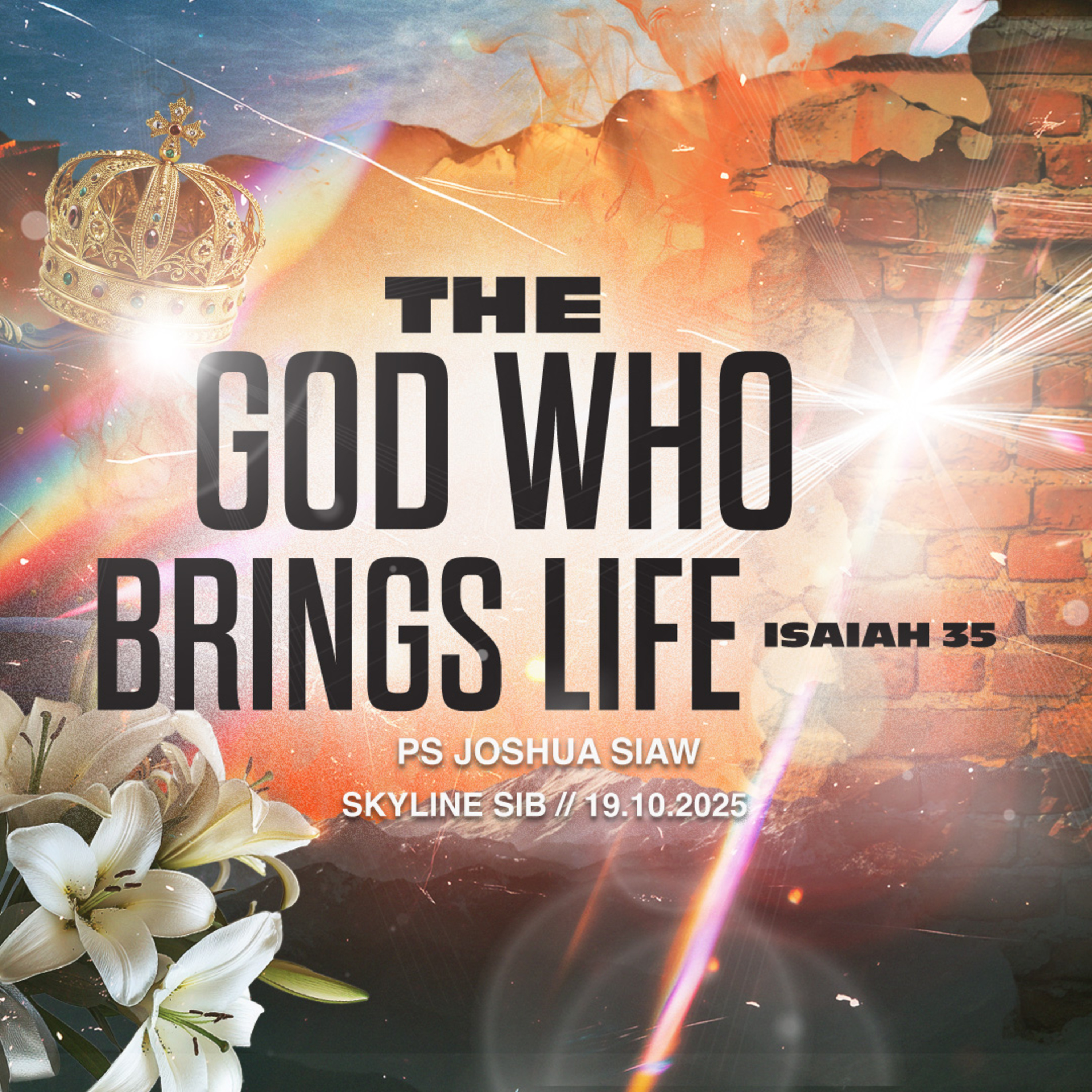 The God Who Brings Life - The God Who Series - Ps Joshua Siaw